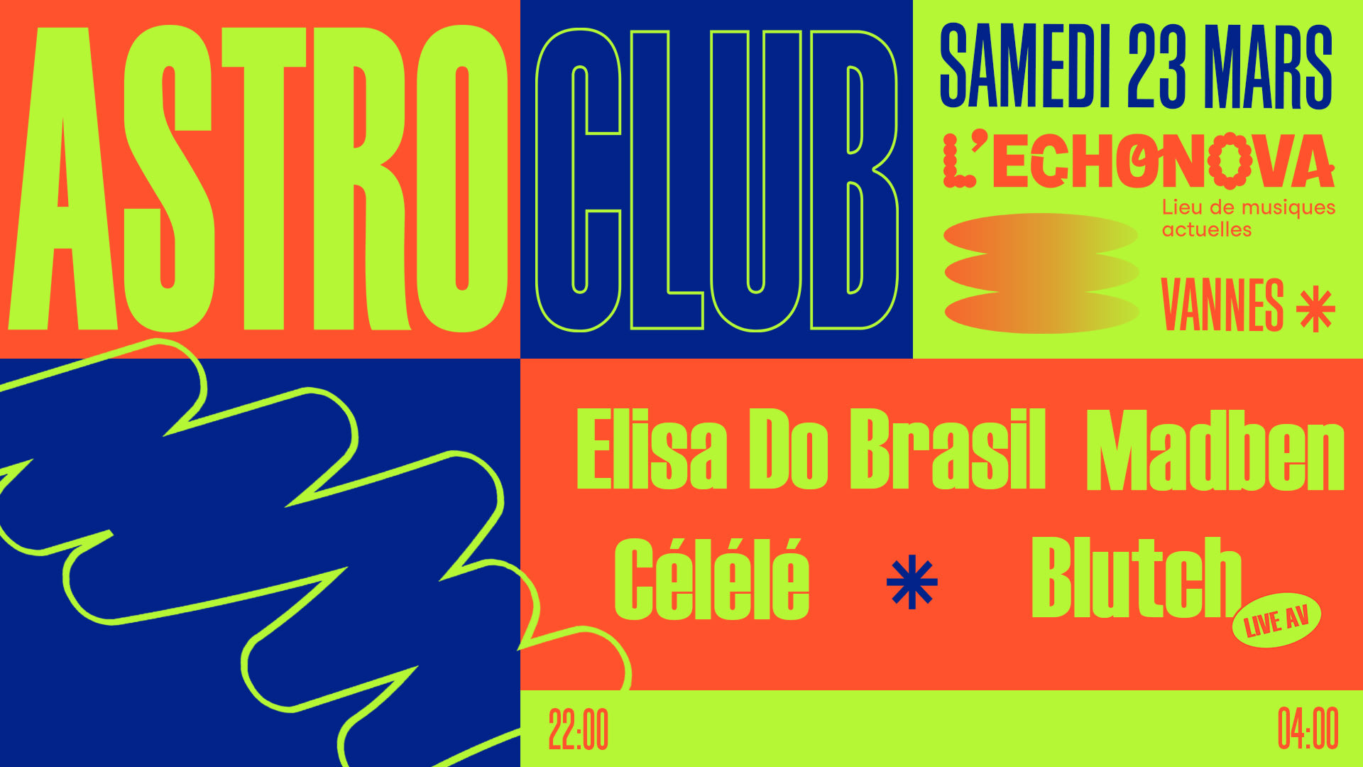 Astroclub : Elisa Do Brasil + Madben + Célélé + Blutch