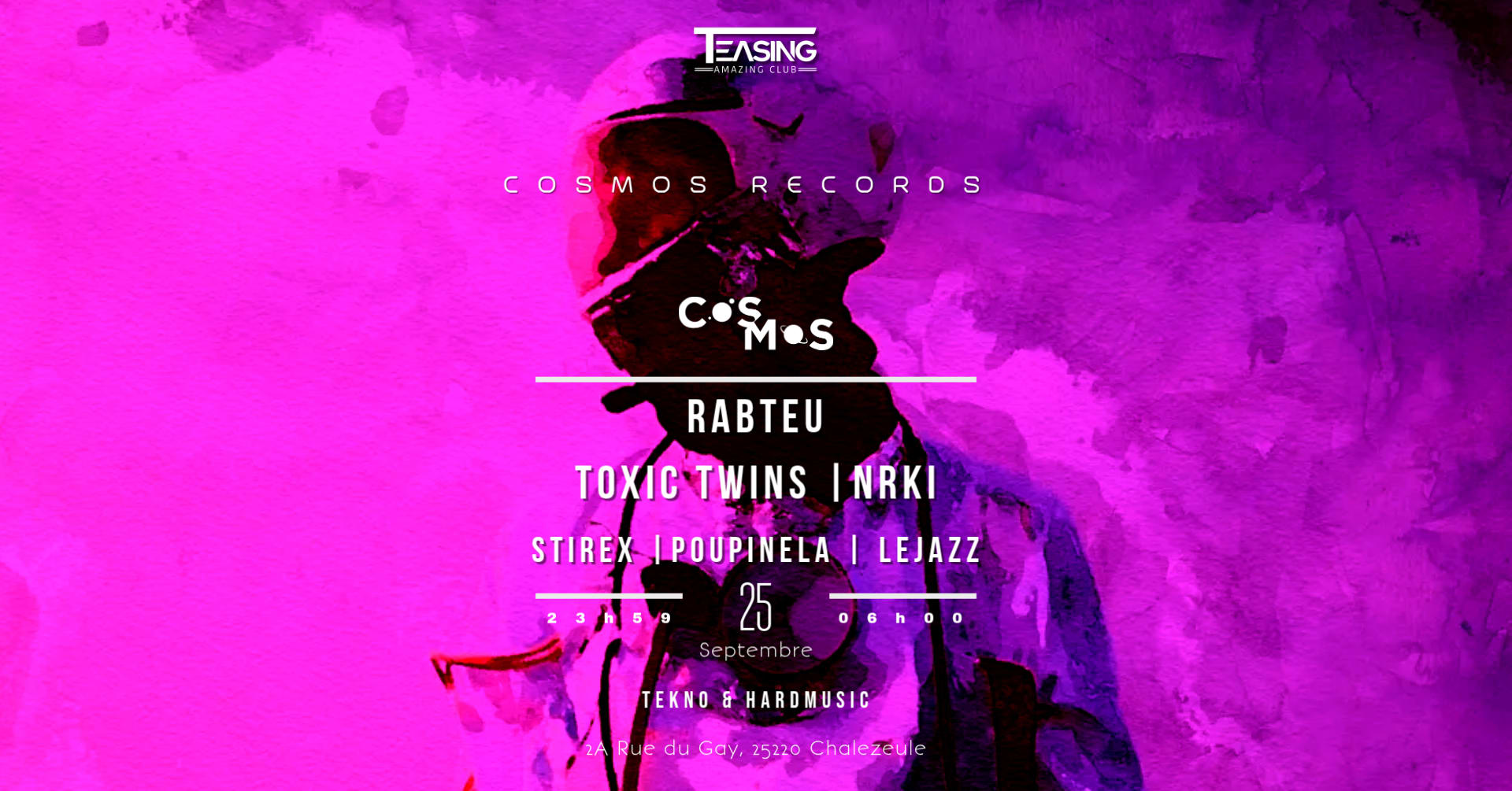 Cosmos X Teasing Club : Rabteu, Toxic Twins, Nrki & More