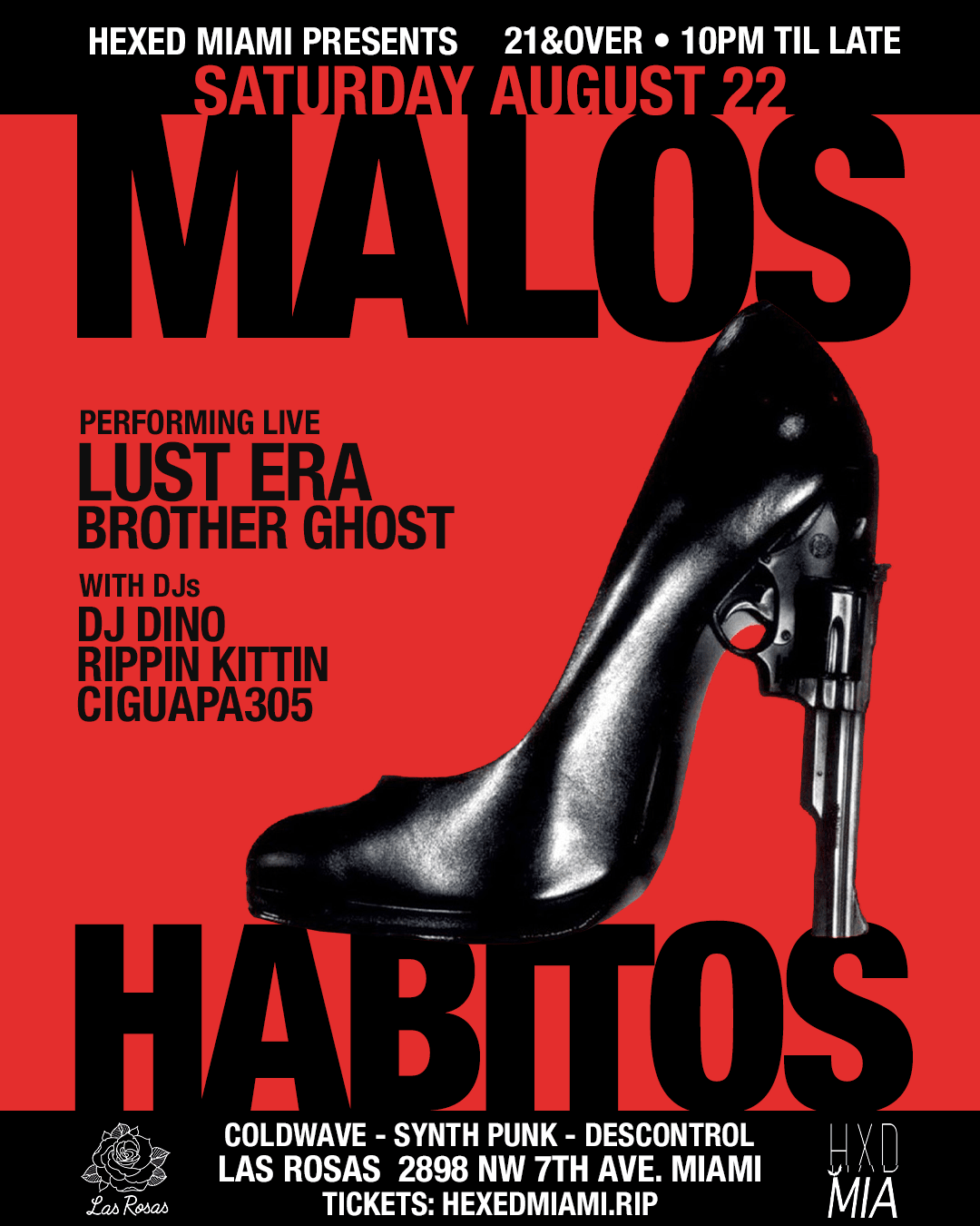 Hexed Miami Presents Malos Habitos Ft.Lust Era+Brother Ghost