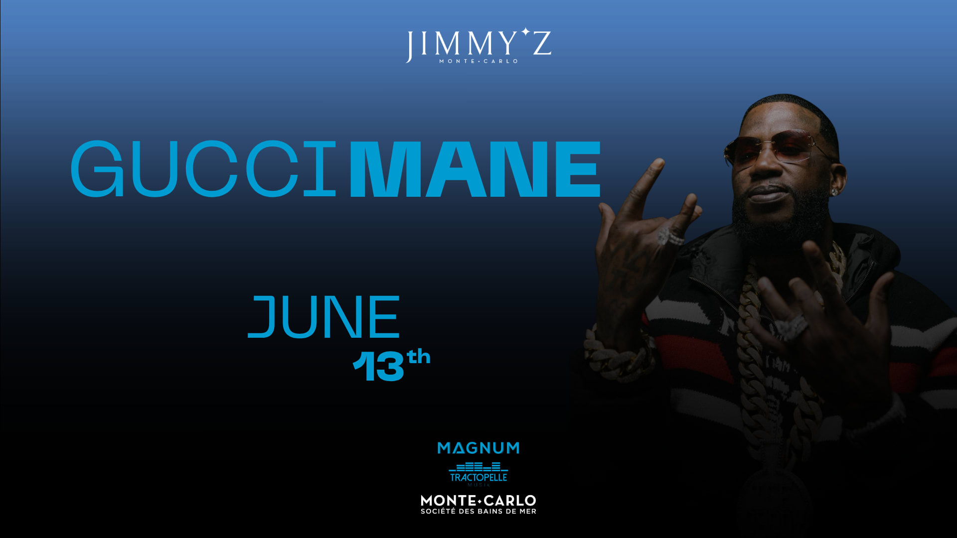 Gucci Mane - Jimmy’Z MC - Special Guest