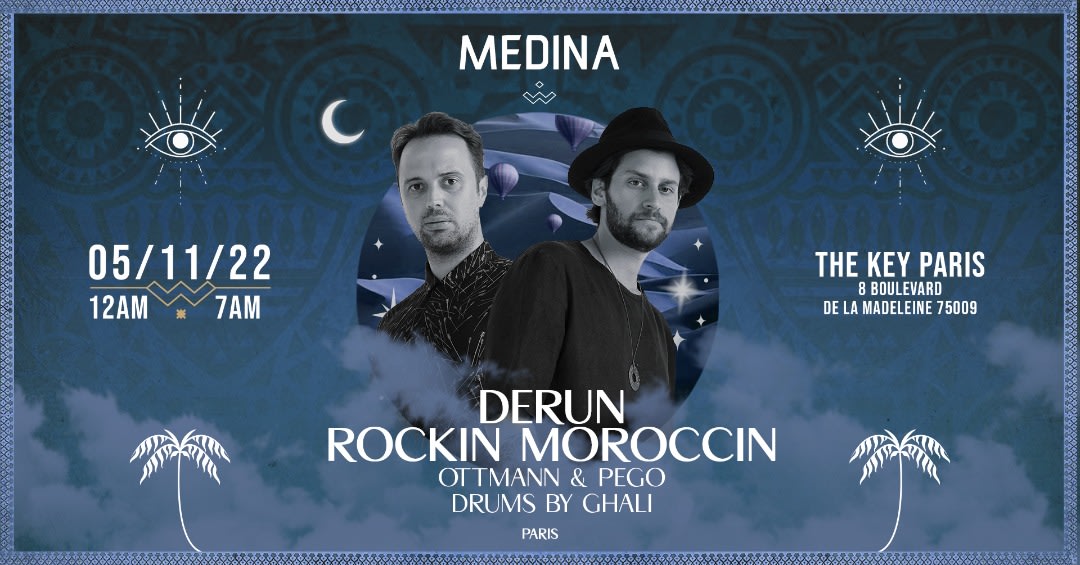 Medina | Derun + Rockin Moroccin | 05 Nov | The Key Paris