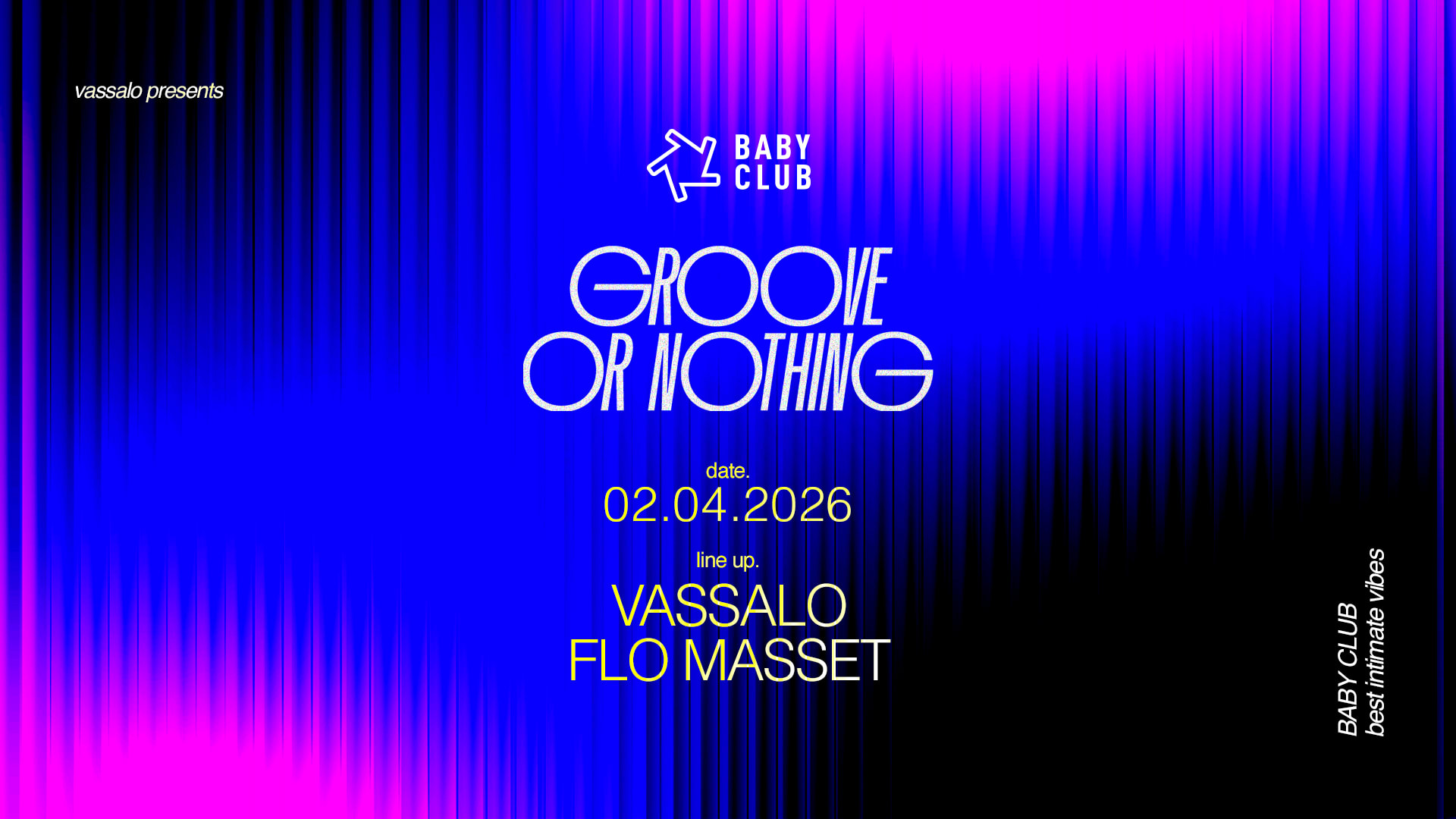 Groove Or Nothing : Vassalo + Flo Masset