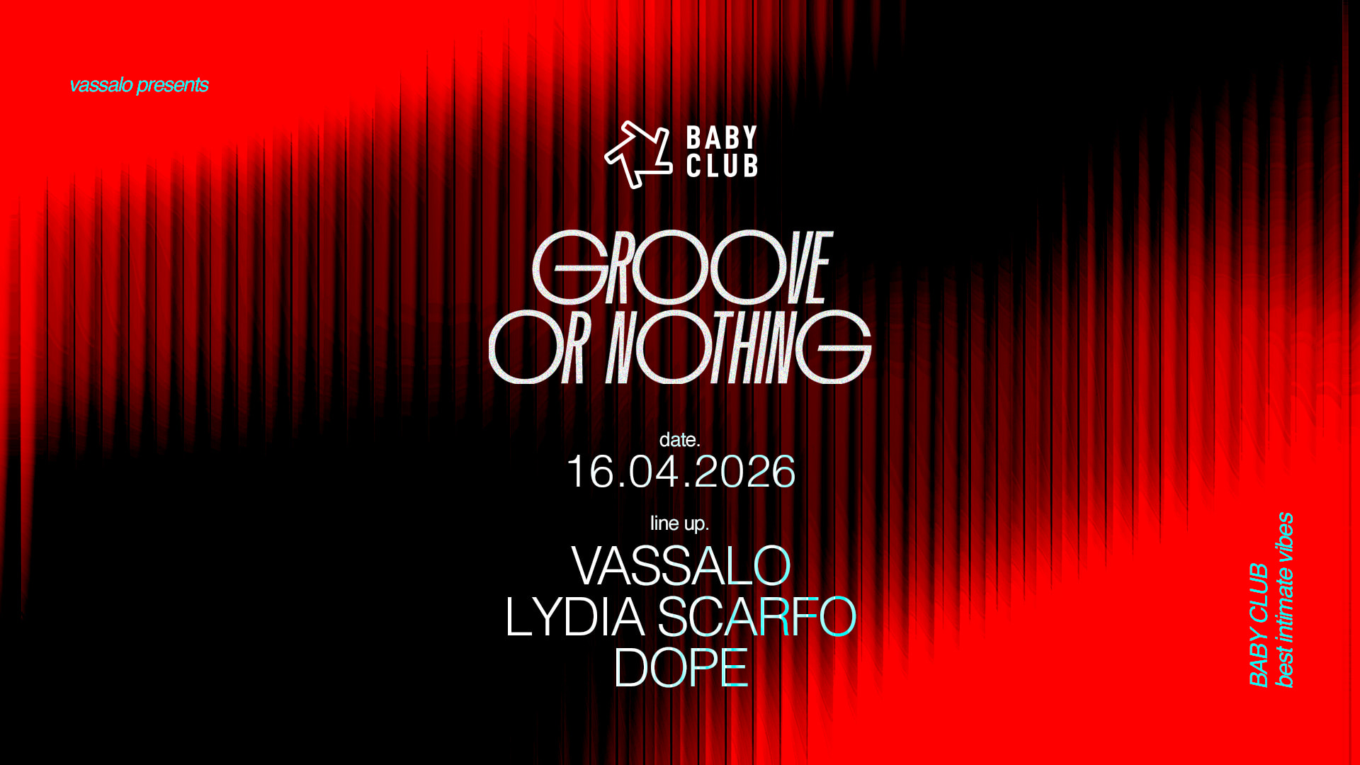 Groove Or Nothing : Vassalo + Lydia Scarfo + Dope