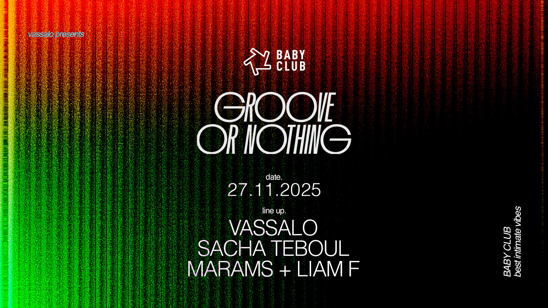 Groove Or Northing: Vassalo + Sacha Teboul + Marams + Liam F