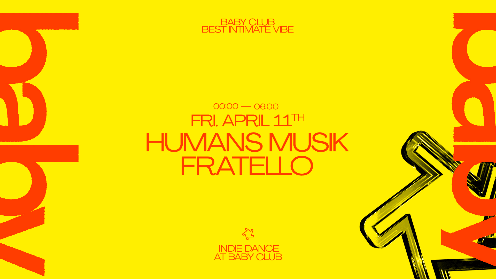 Indie Dance At Baby Club : Humans Musik + Fratello
