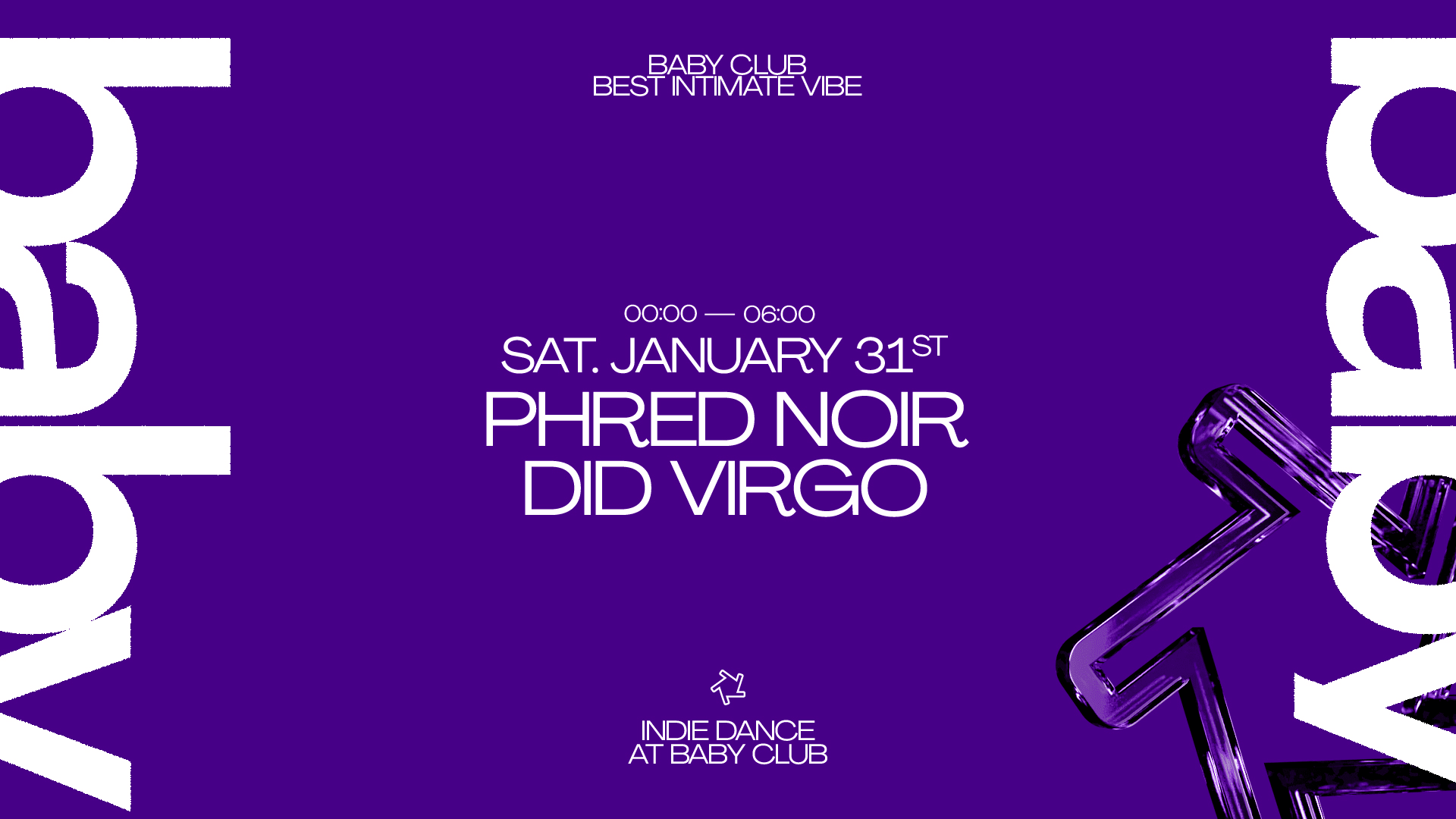 Indie Dance At Baby Club : Phred Noir + Did Virgo