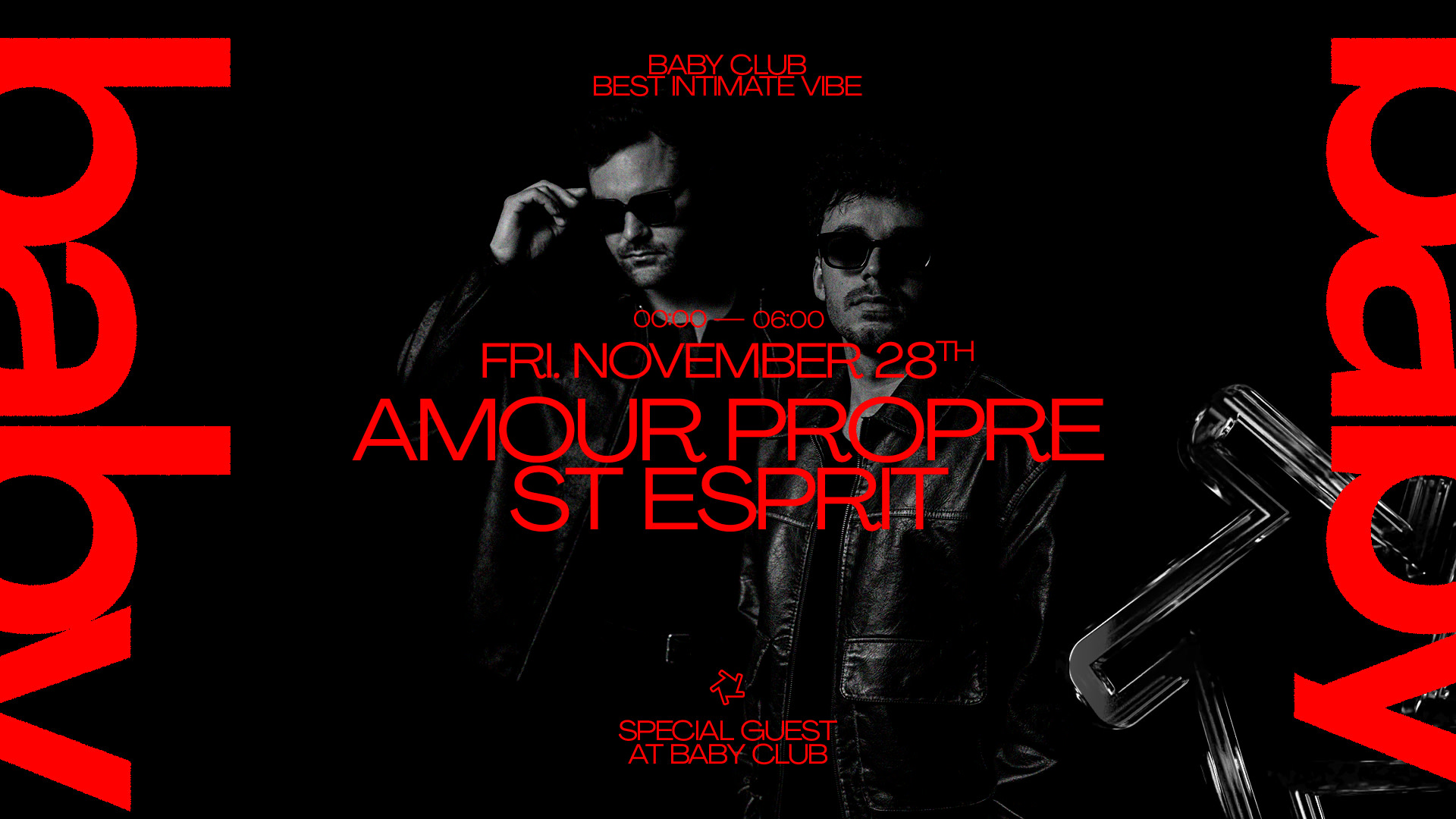 Special Guest At Baby Club : Amour Propre + St Esprit