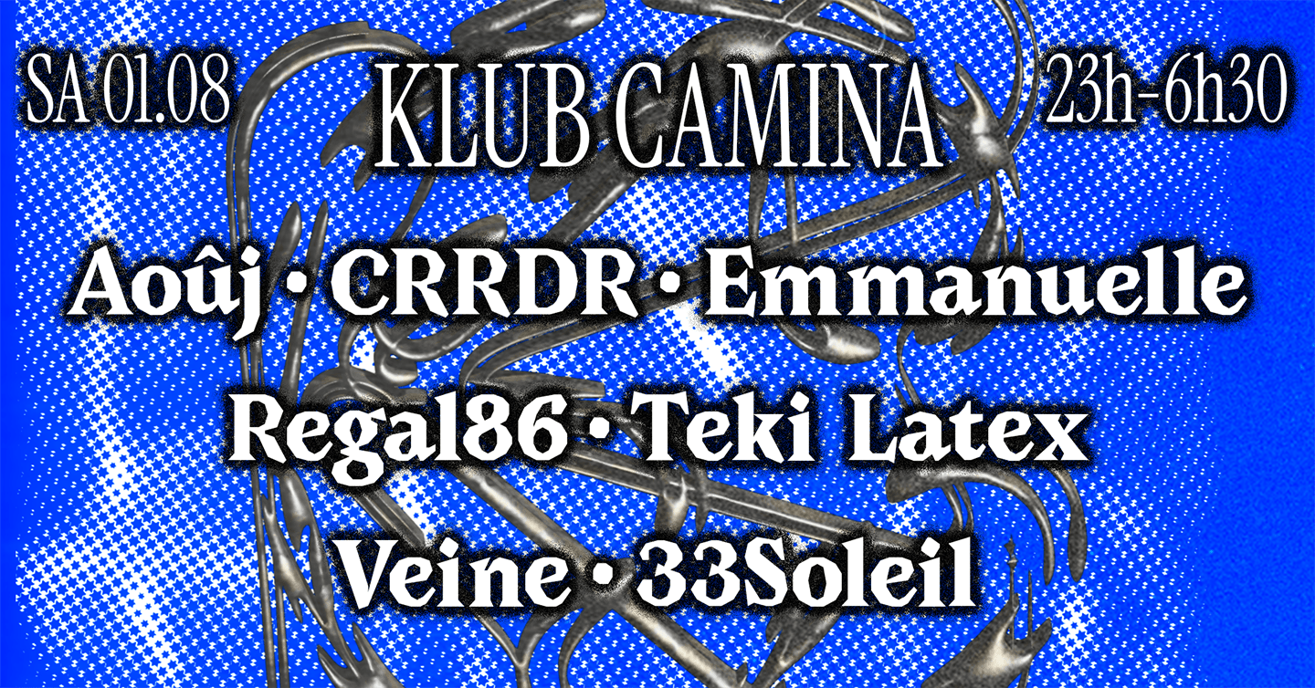Klub Camina [Crrdr, Regal86, Teki Latex, Veine, &+]