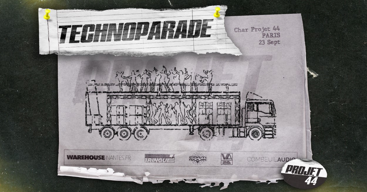 Projet44 #Techno Parade