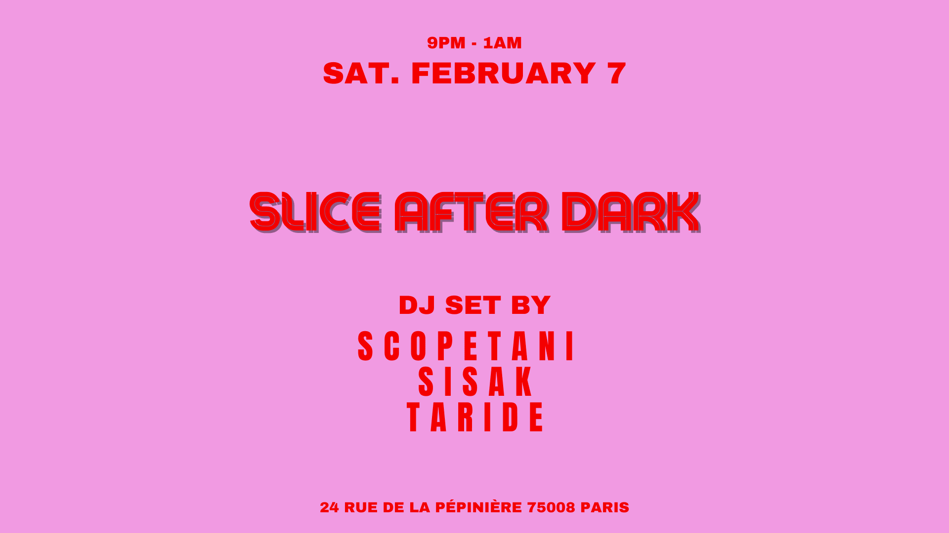 Scopetani X Sisak X Taride@Slice Pizza Club