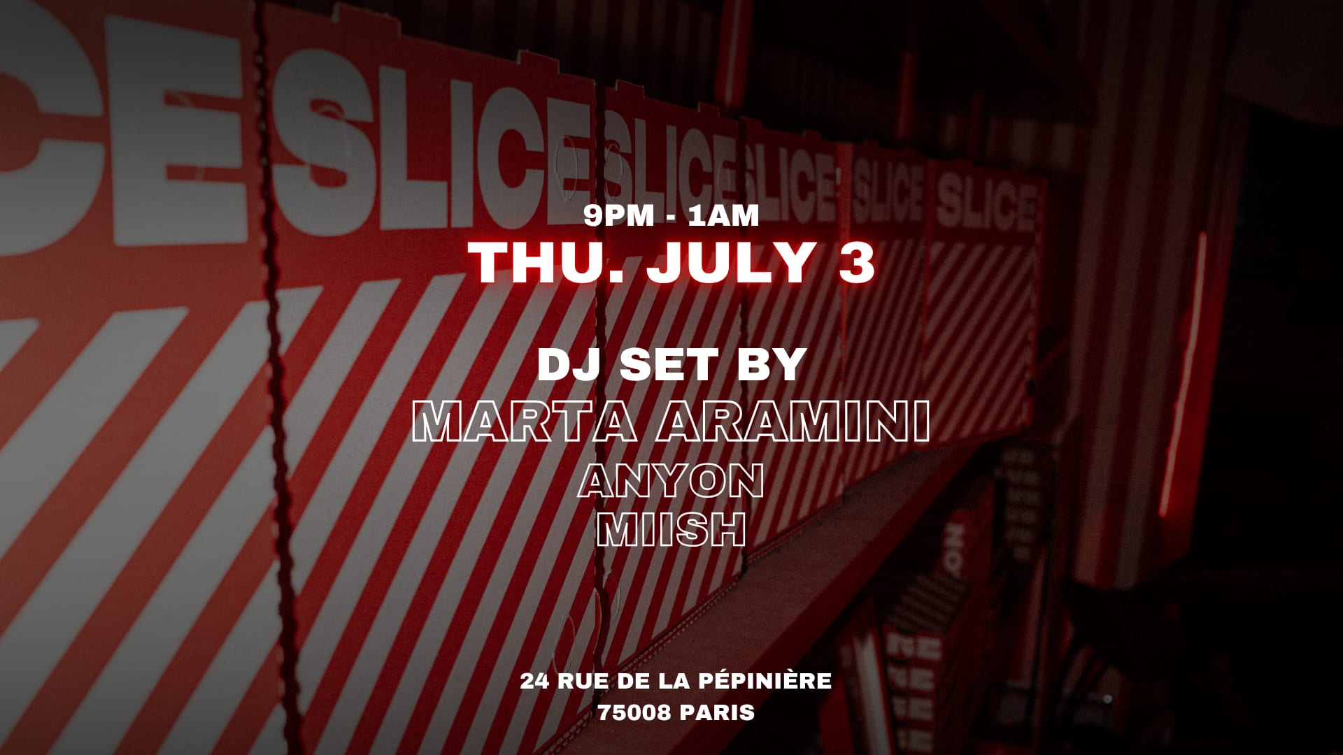 Marta Aramini X Anyon X Miish @ Slice Pizza Club