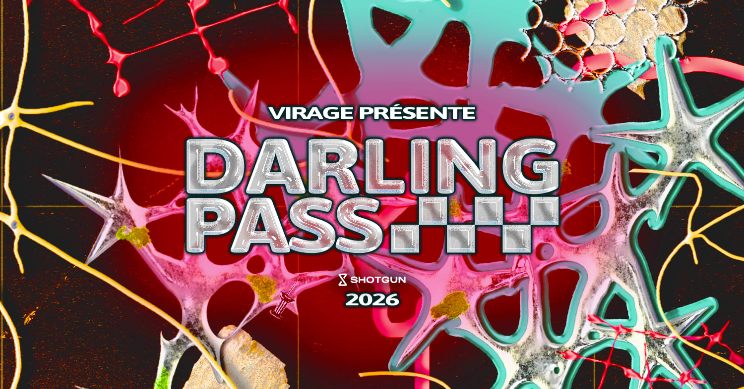 Darling Pass : Ton Pass 3, 4 Ou 5 Soirées (Virage Présente)