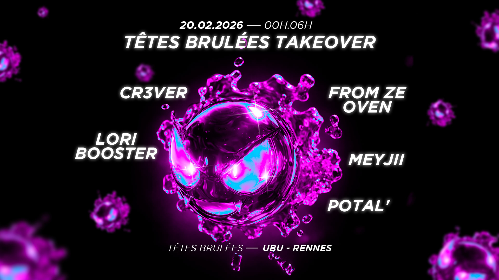 Têtes Brulées Takeover X Ubu - Full Roster
