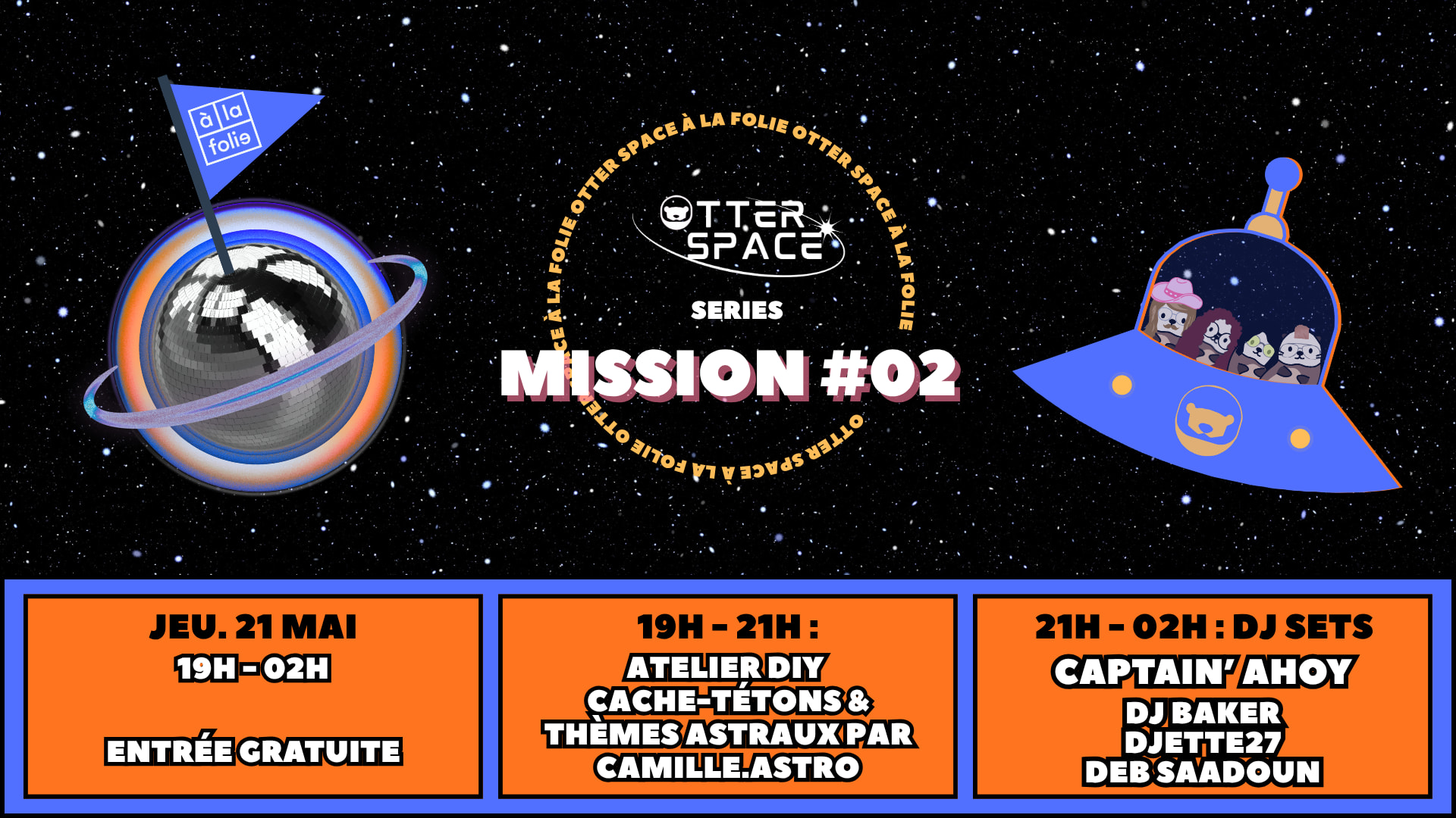 Otter Space Series Mission #02 @ À La Folie