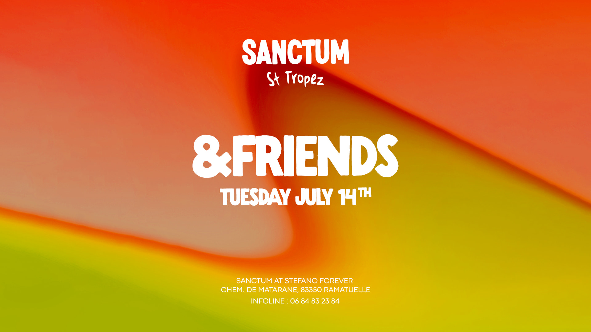 &Friends At Sanctum Saint-Tropez