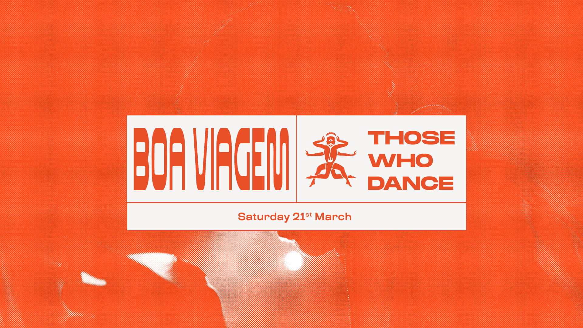 Boa Viagem & Those Who Dance Present
