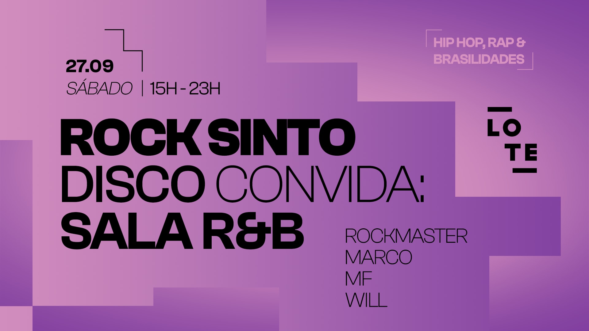 Rock Sinto Disco Convida: Sala R&B No Lote