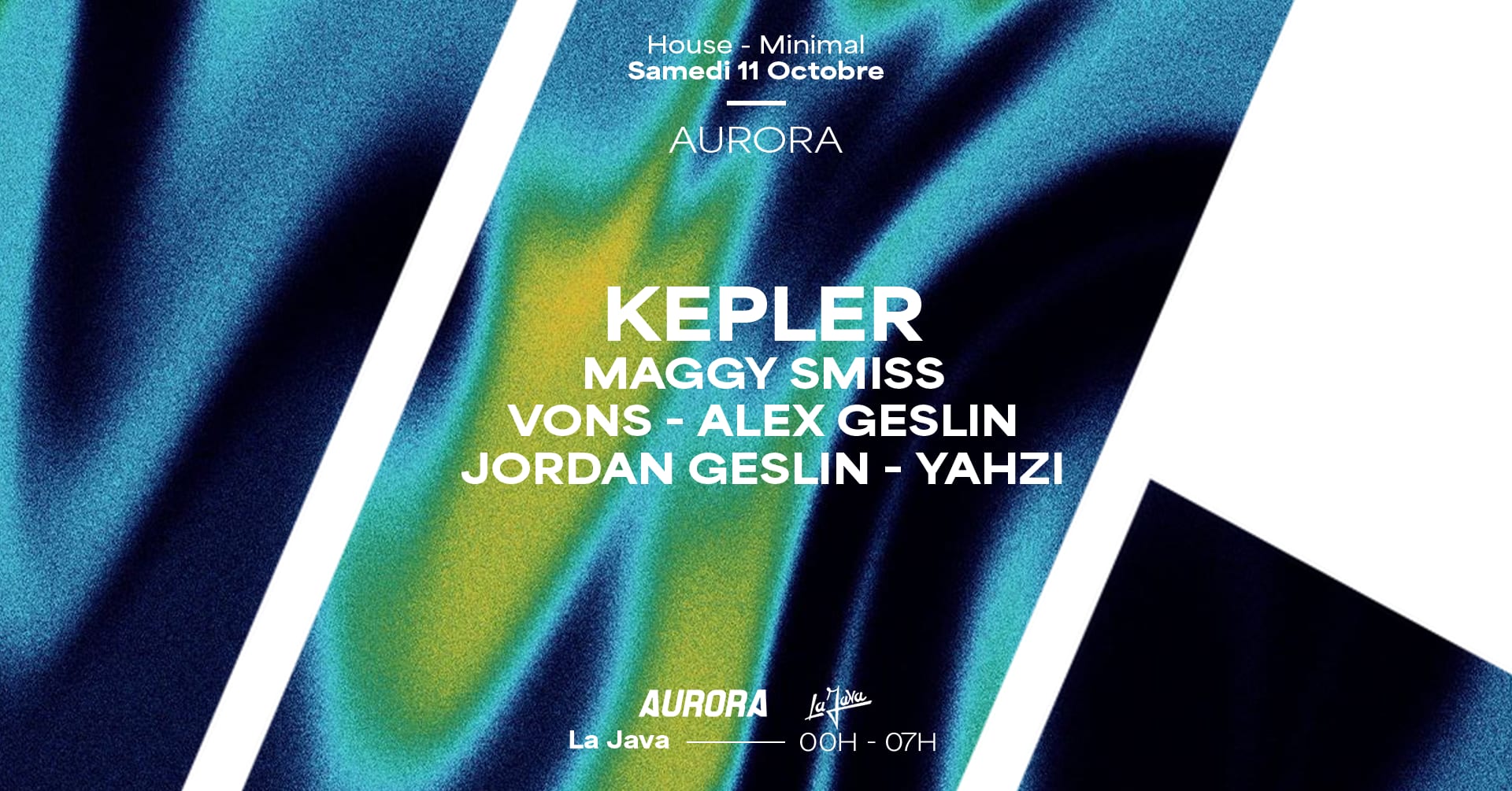 Aurora X La Java : Kepler, Maggy Smiss & More