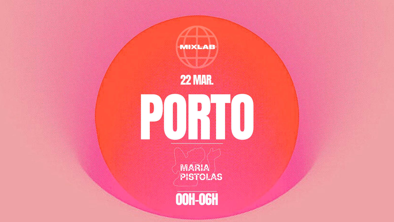 Maria Pistolas With Mixlab - 22 March