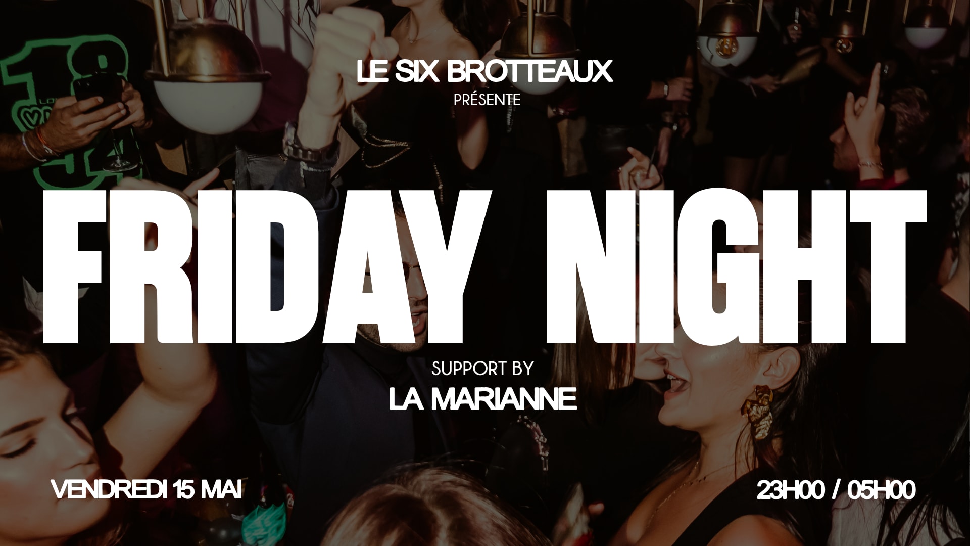 Friday Night At Six Brotteaux - 15/05