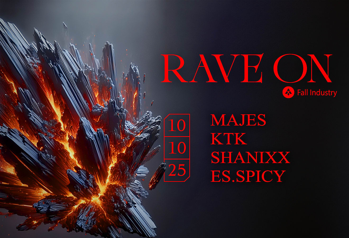Rave On : Majes + Ktk + Shanixx + Es.Spicy