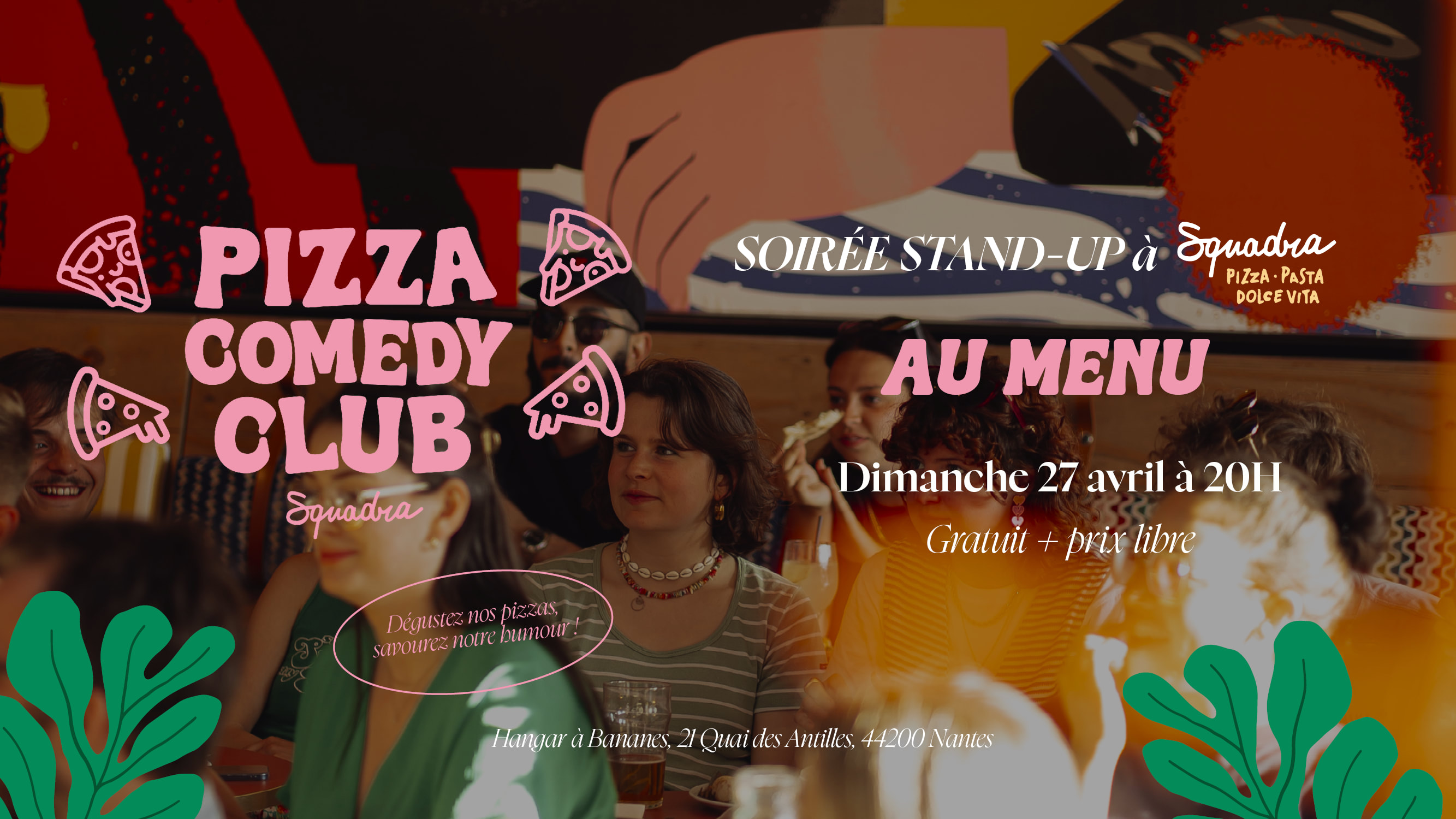 Pizza Comedy Club - Last Edition - Dim 27 Avril