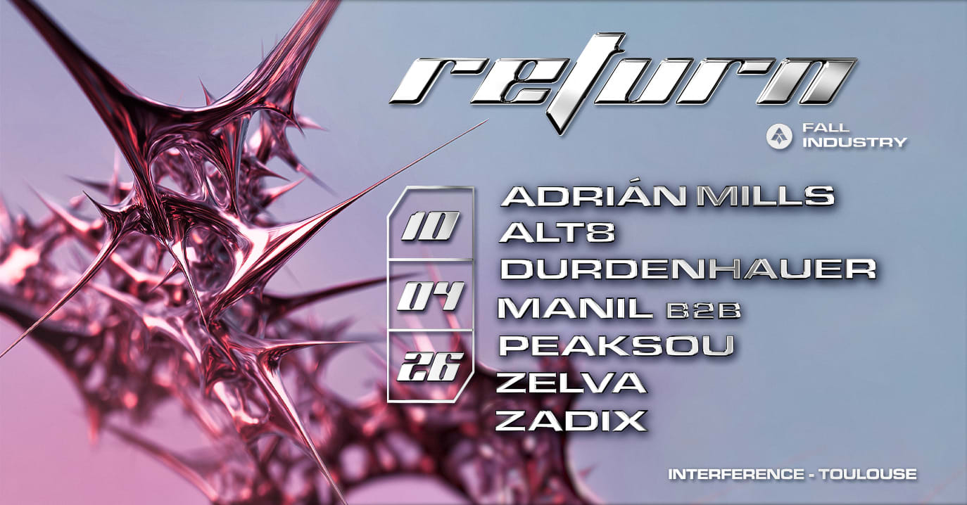 Return - Fall Industry : Adrián Mills + Alt8 & More
