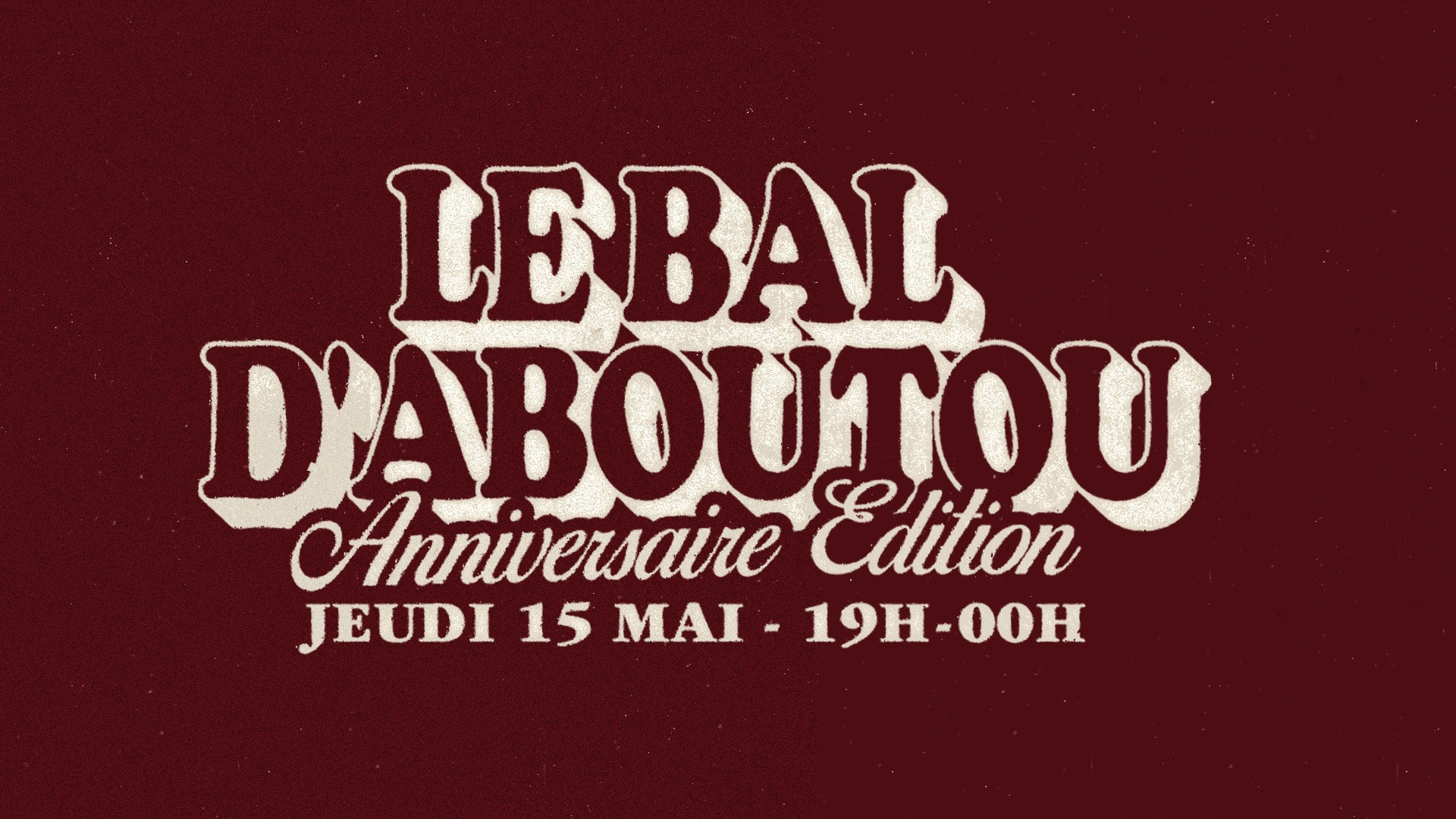Le Bal D'aboutou - 1e Anniversaire