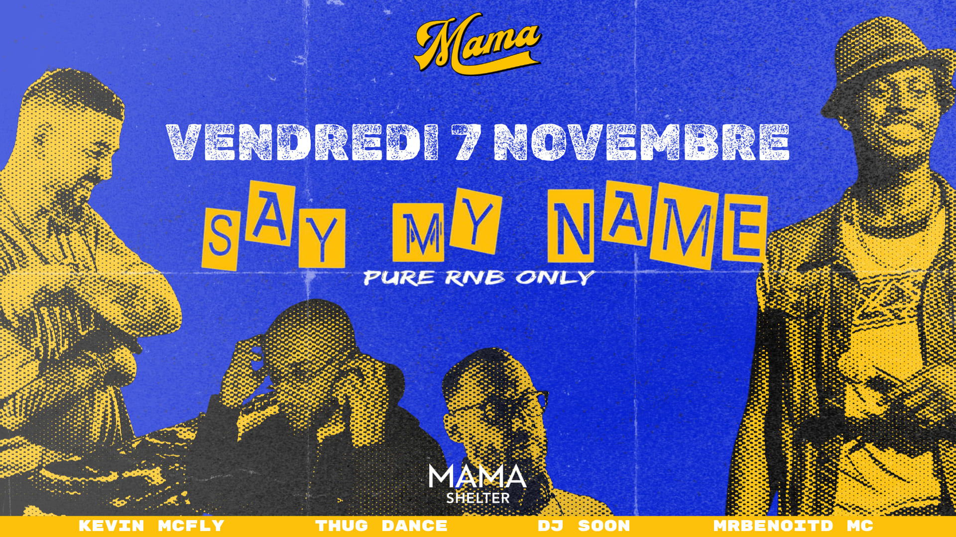 Say My Name – Rnb Party X Mama Shelter Marseille