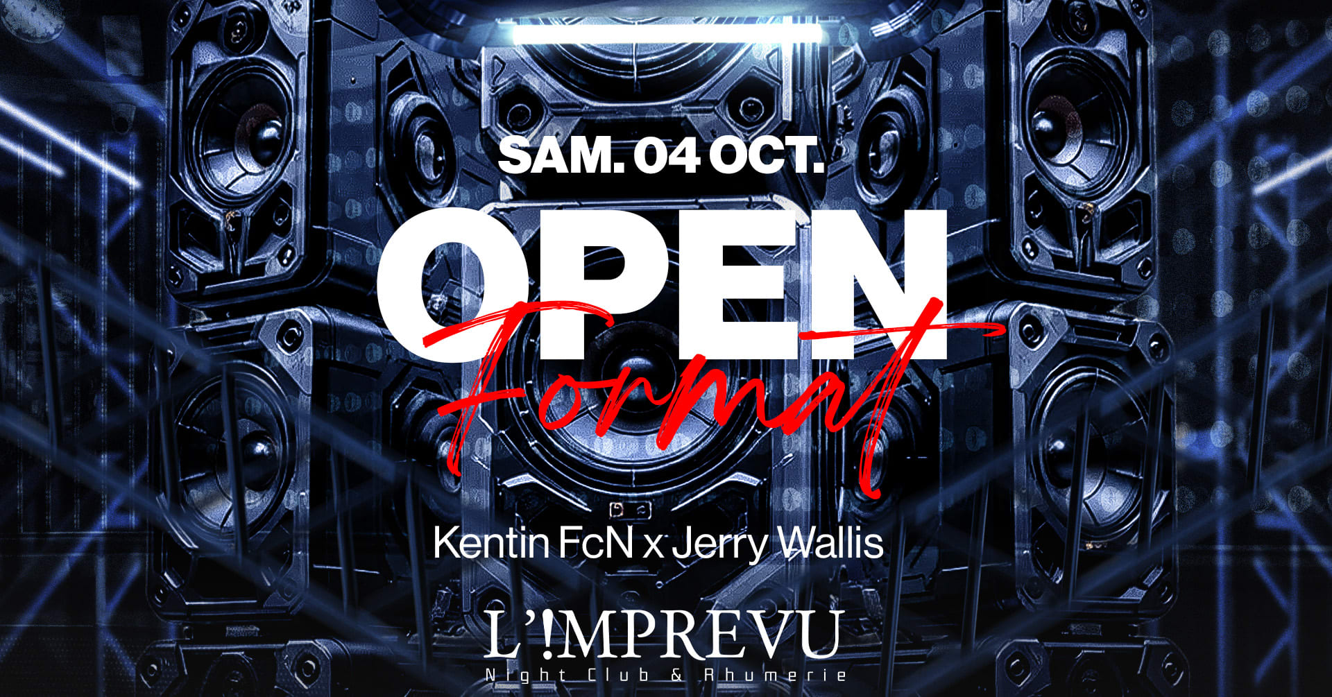 Samedi 04/10 - Open Format By Kentin Fun & Jerry Wallis