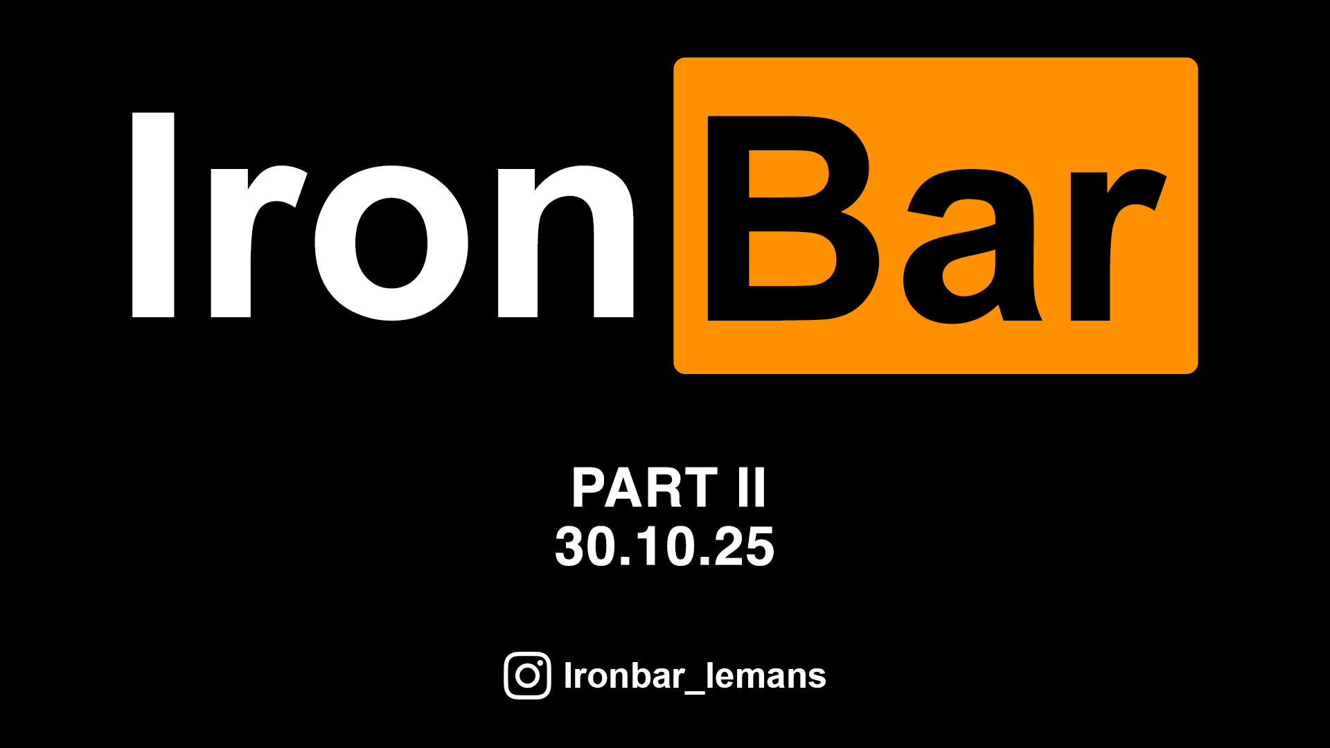 Iron Bar Part II