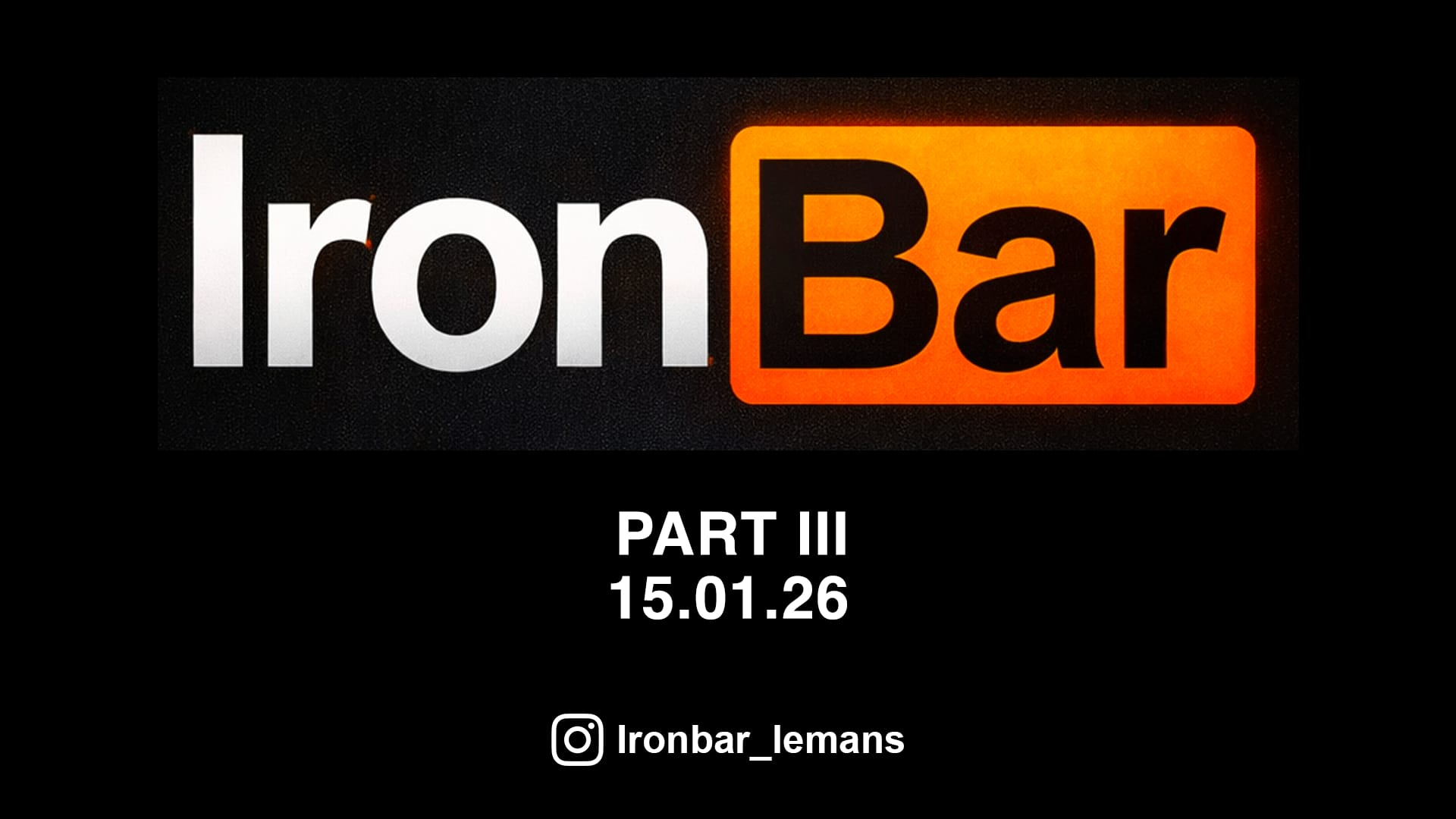 Iron Bar Part III