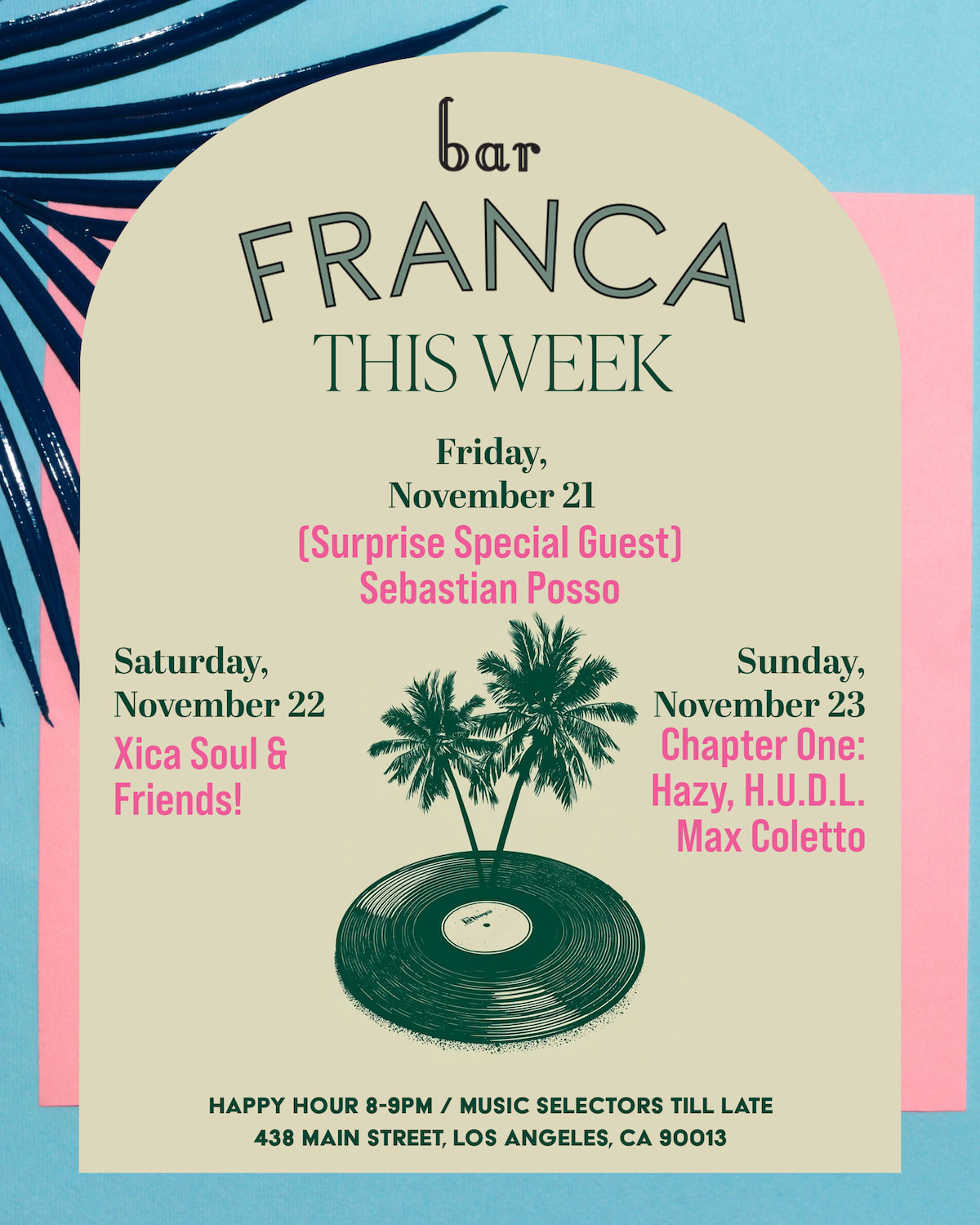 Bar Franca This Weekend: Nov 21-23