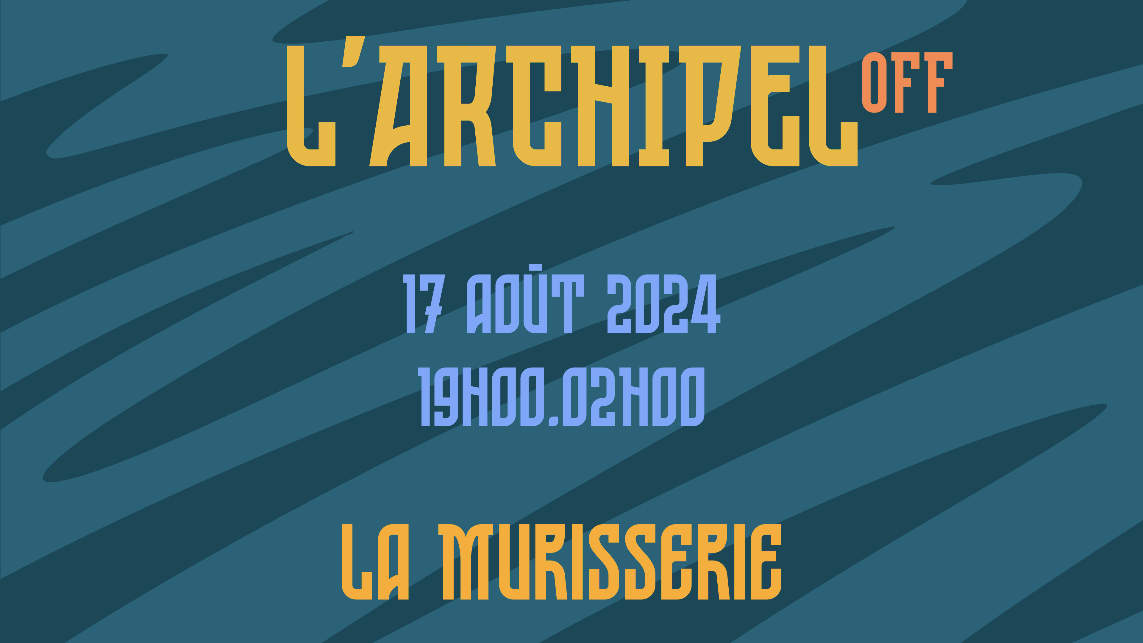 La Murisserie L'archipel Off