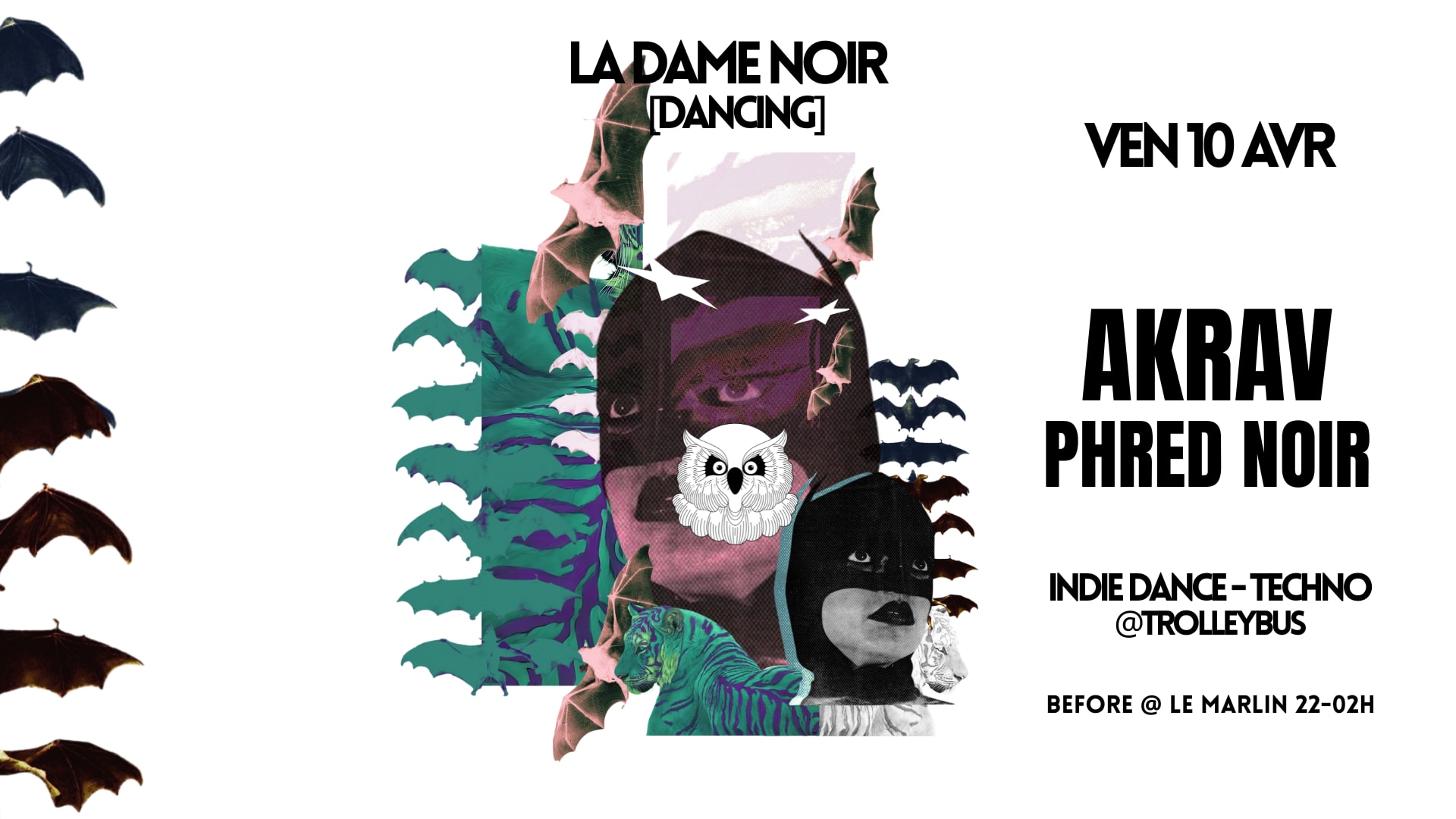 Akrav & Phred Noir @ La Dame Noir / Trolleybus