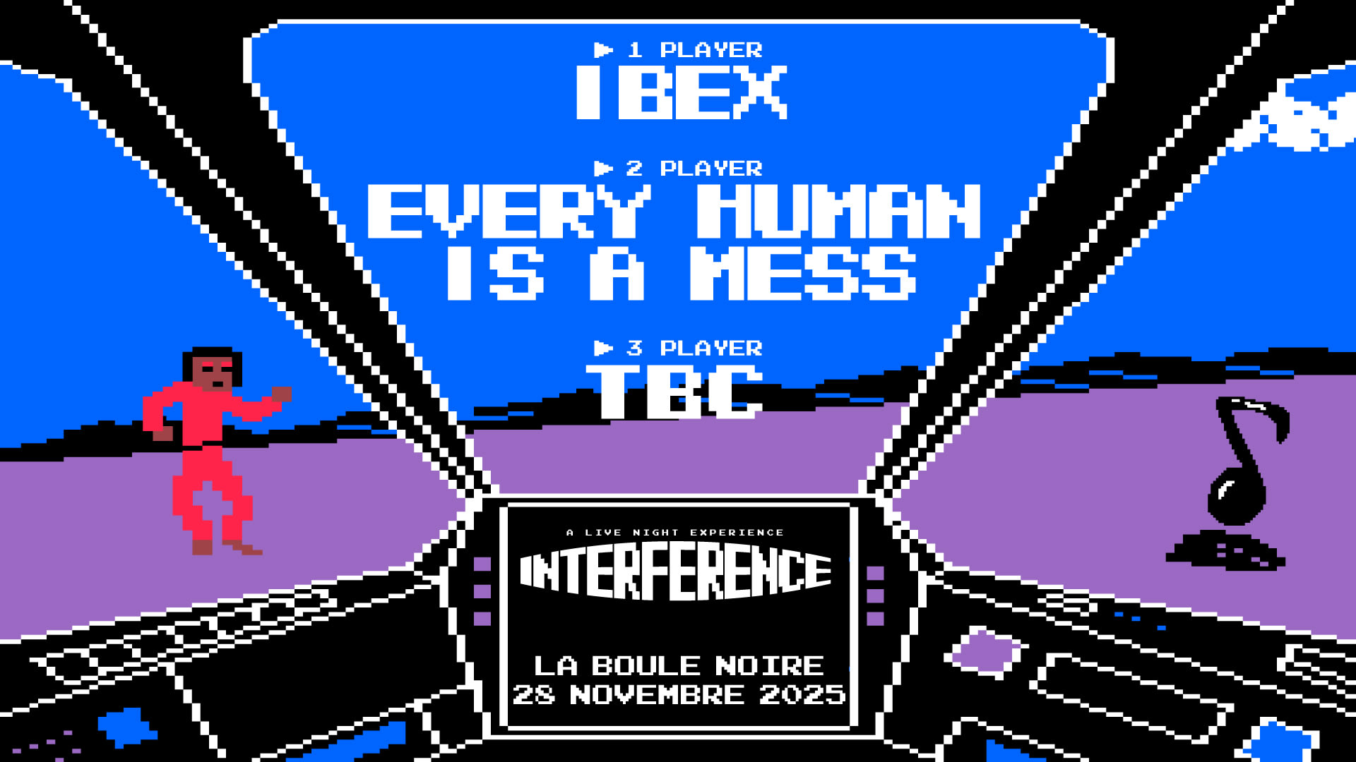 Interference #10 : Ibex, Every Human Is A Mess...