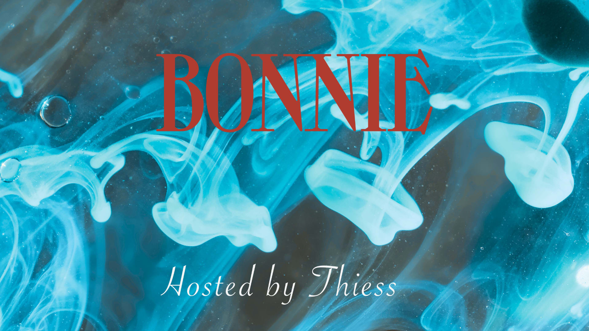 Hosted By Thiess At Bonnie : Third Edition