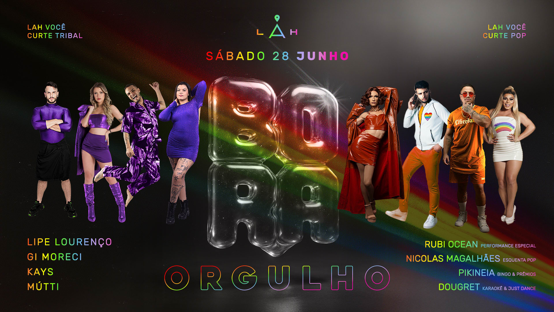 28/6 - Sa.Bah.Bah.Do + Bora Orgulho