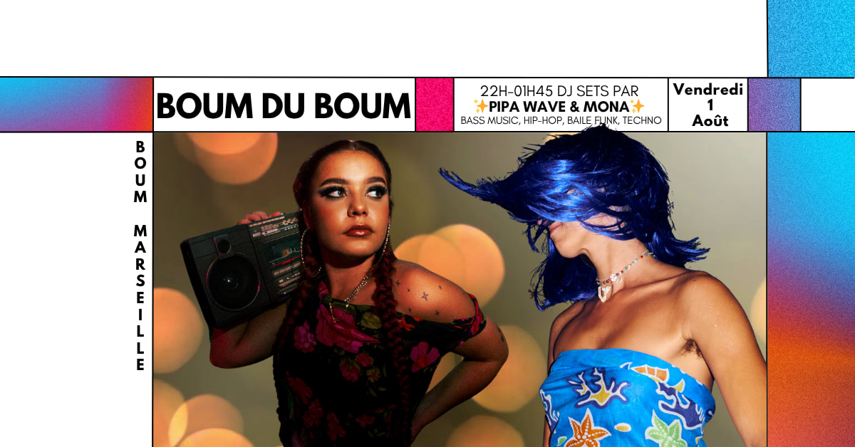 Boum Du Boum Djs Sets By Mona & Pipa Wave !