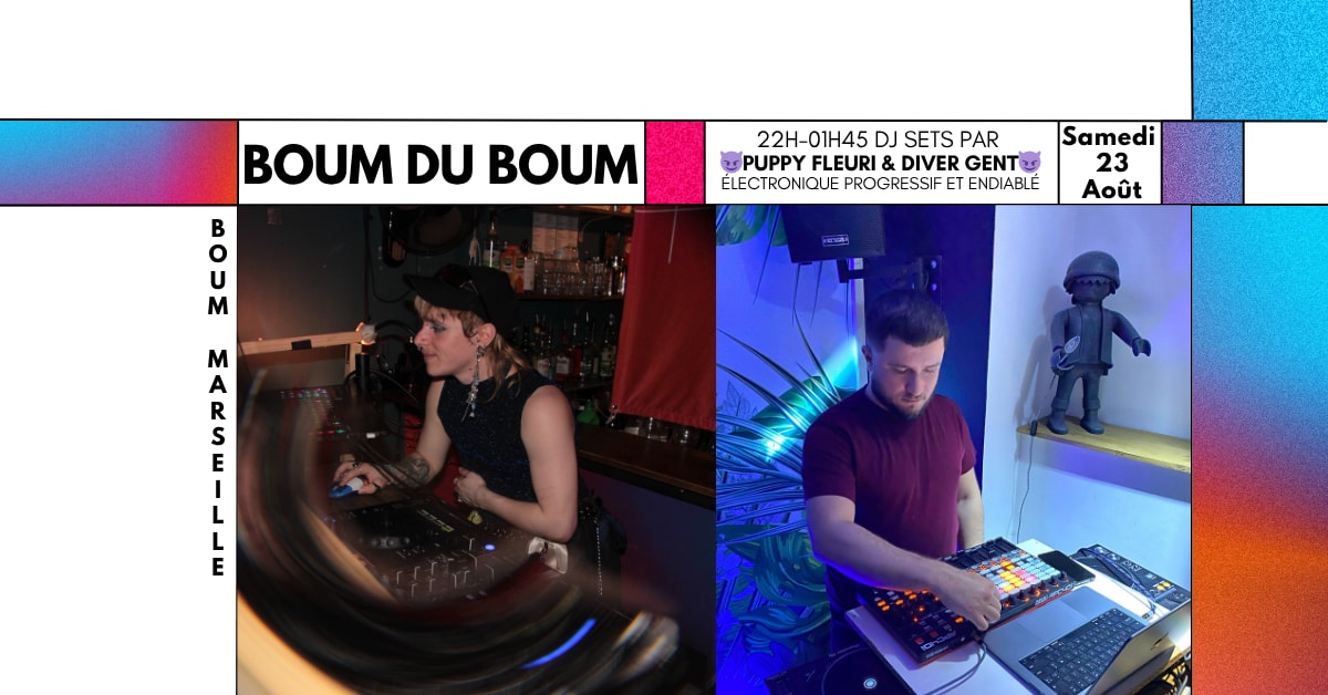 Boum Du Boum Djs Sets By Diver Gent & Puppy Fleuri !