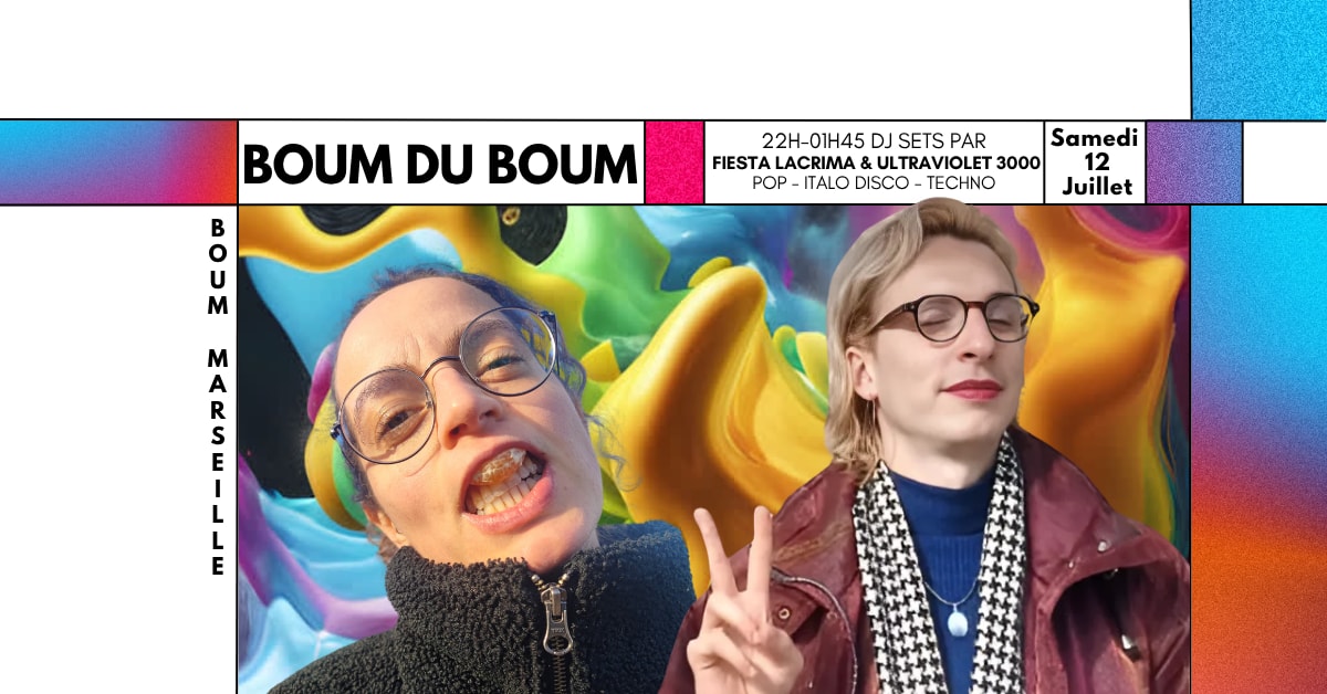 Boum Du Boum Djs Set By Fiesta Lacrima & Ultraviolet 3000