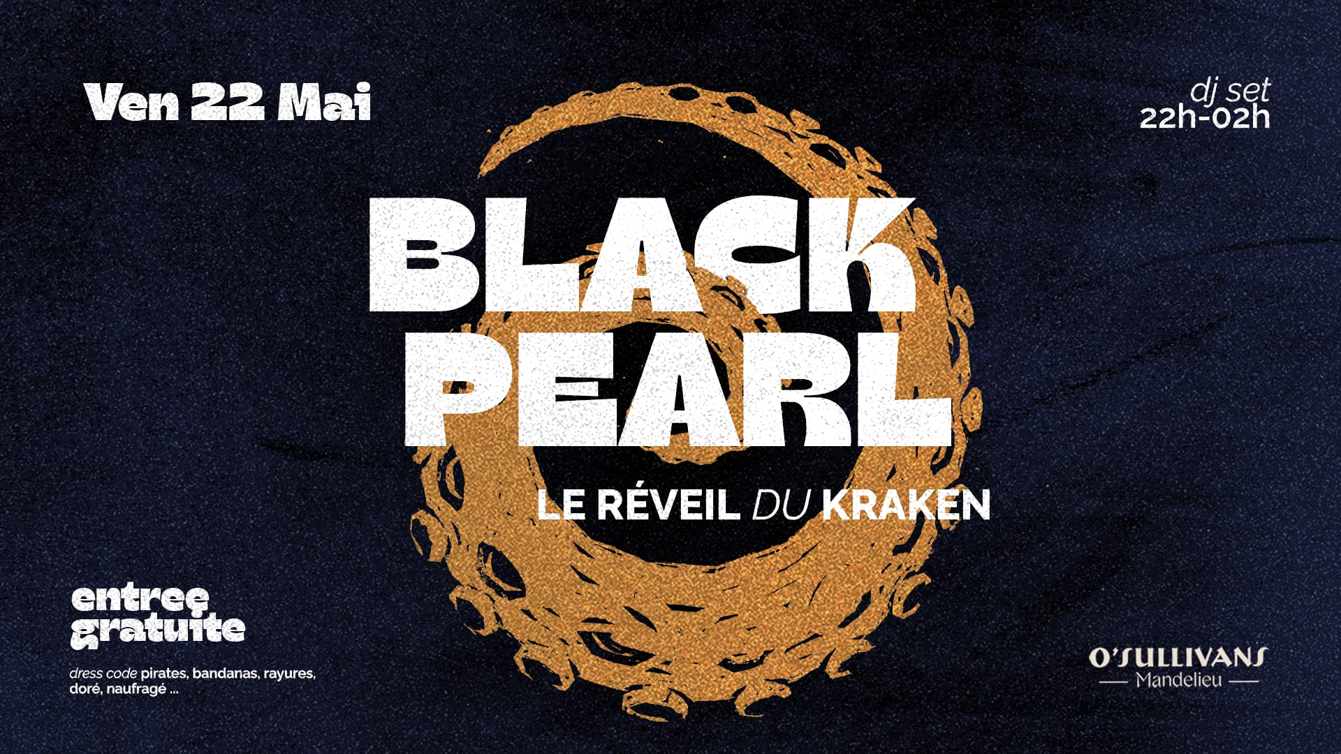 Black Pearl — Le Réveil Du Kraken | O'sullivans Mandelieu