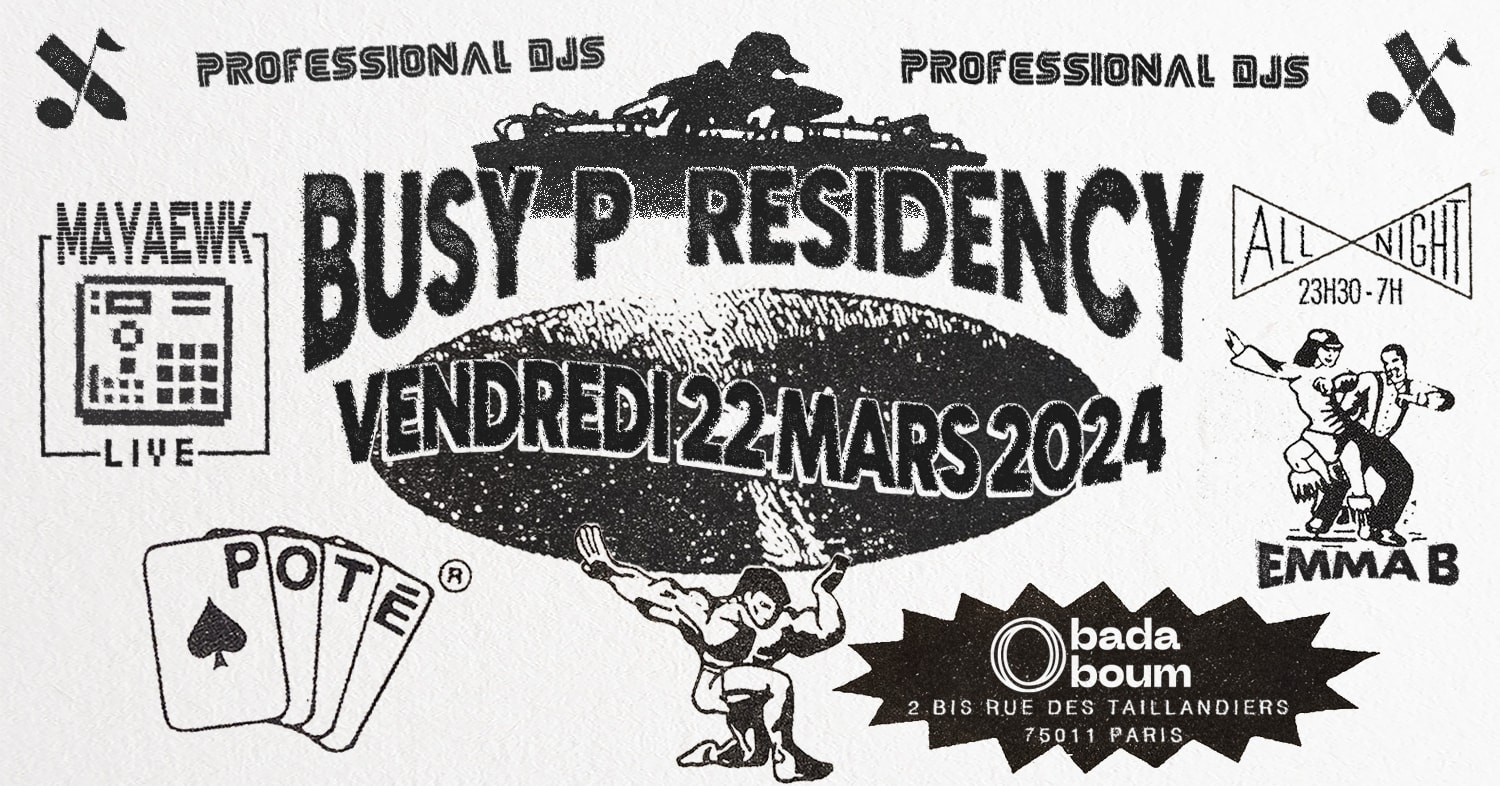 Club — Busy P Residency (+) Mayaewk Live (+) Emma B (+) Poté
