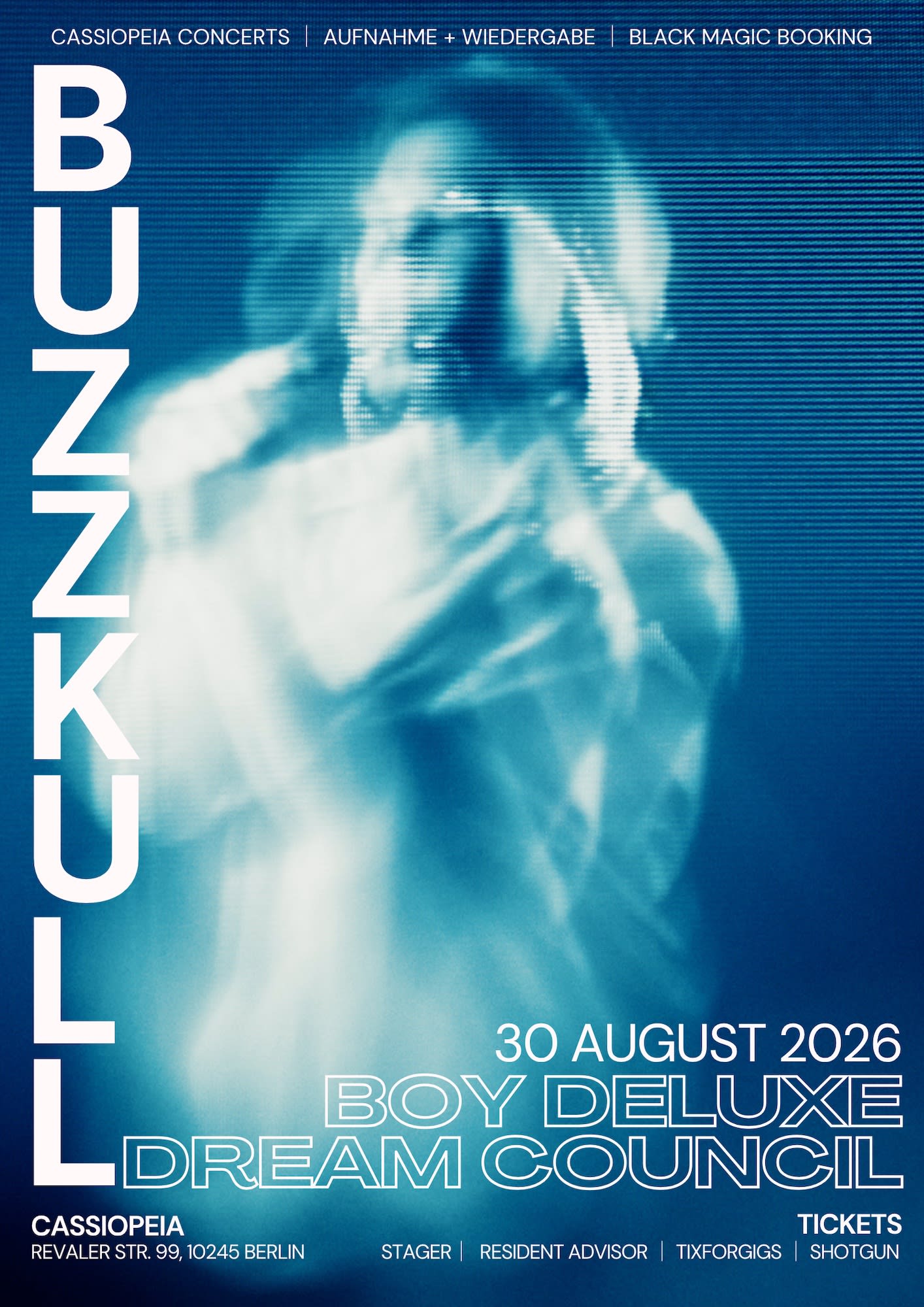 Buzz Kull + Boy Deluxe + Dream Council // Cassiopeia, Berlin