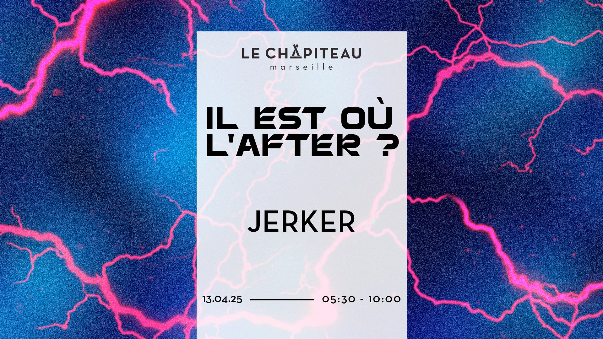 Il Est Ou L'after ? W/ Jerker