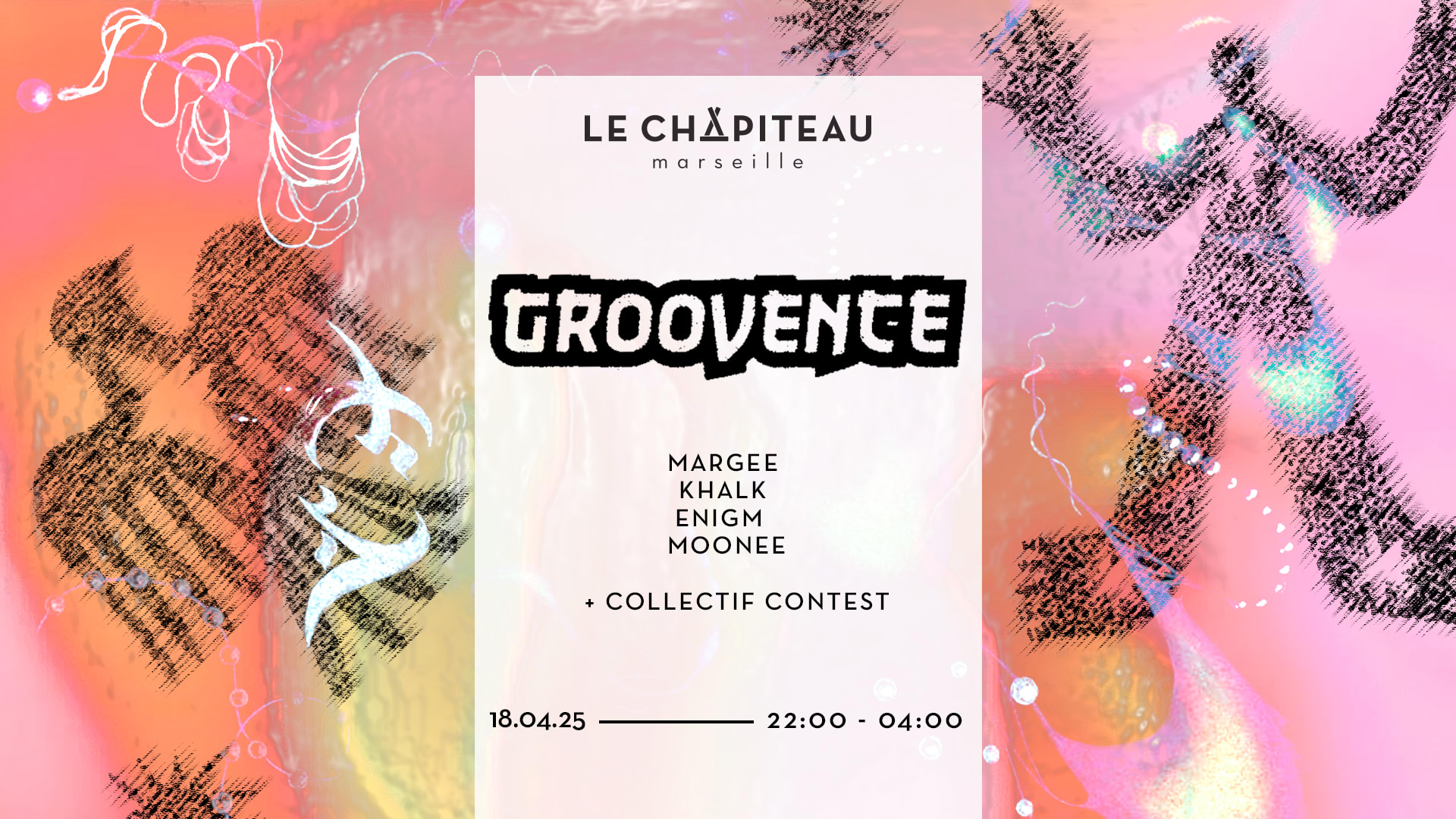 Groovence & Friends W/Margee, Khalk + Collectif Contest