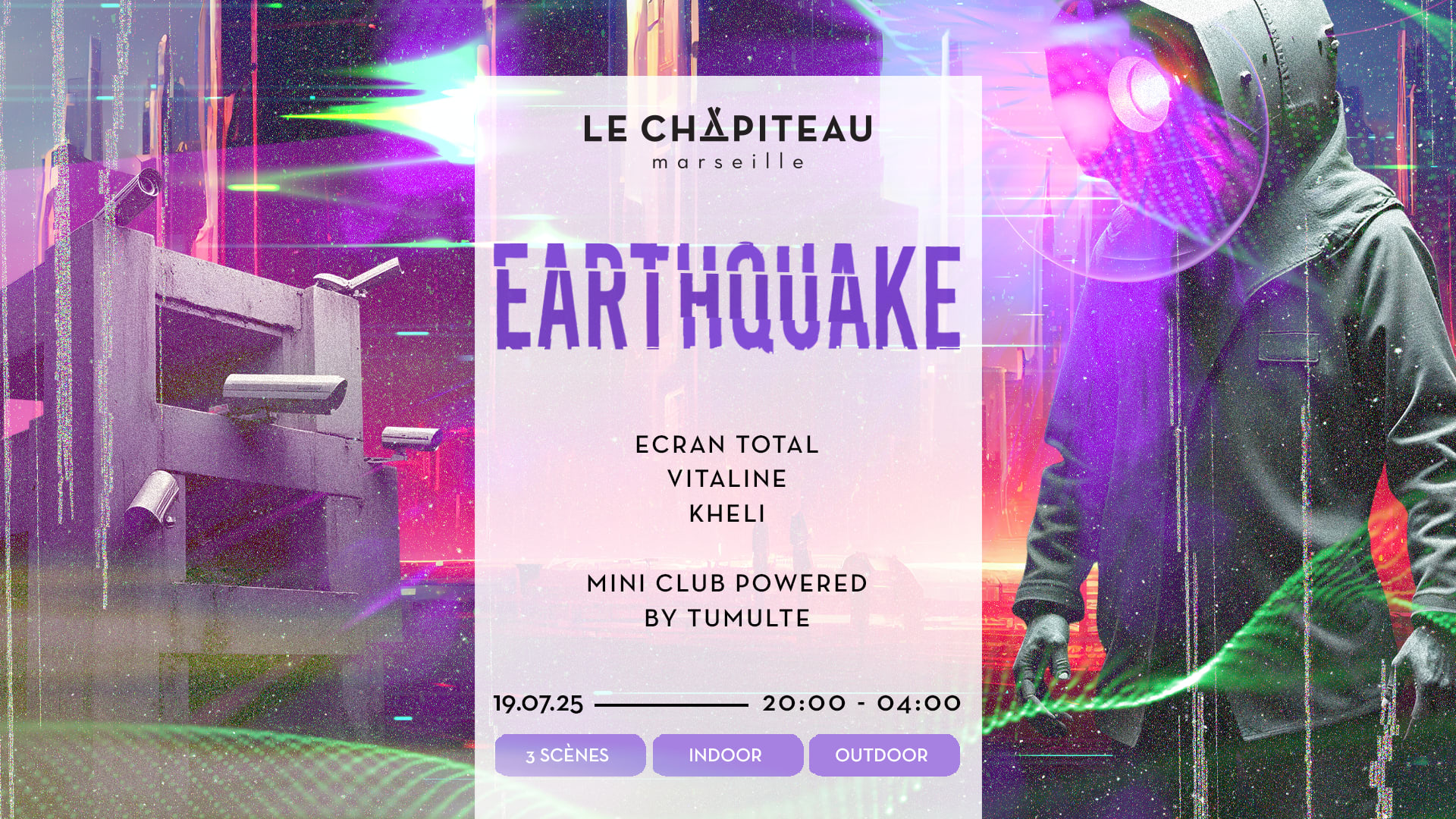 Earthquake W/ Ecran Total, Vitaline, Kheli & Tumulte