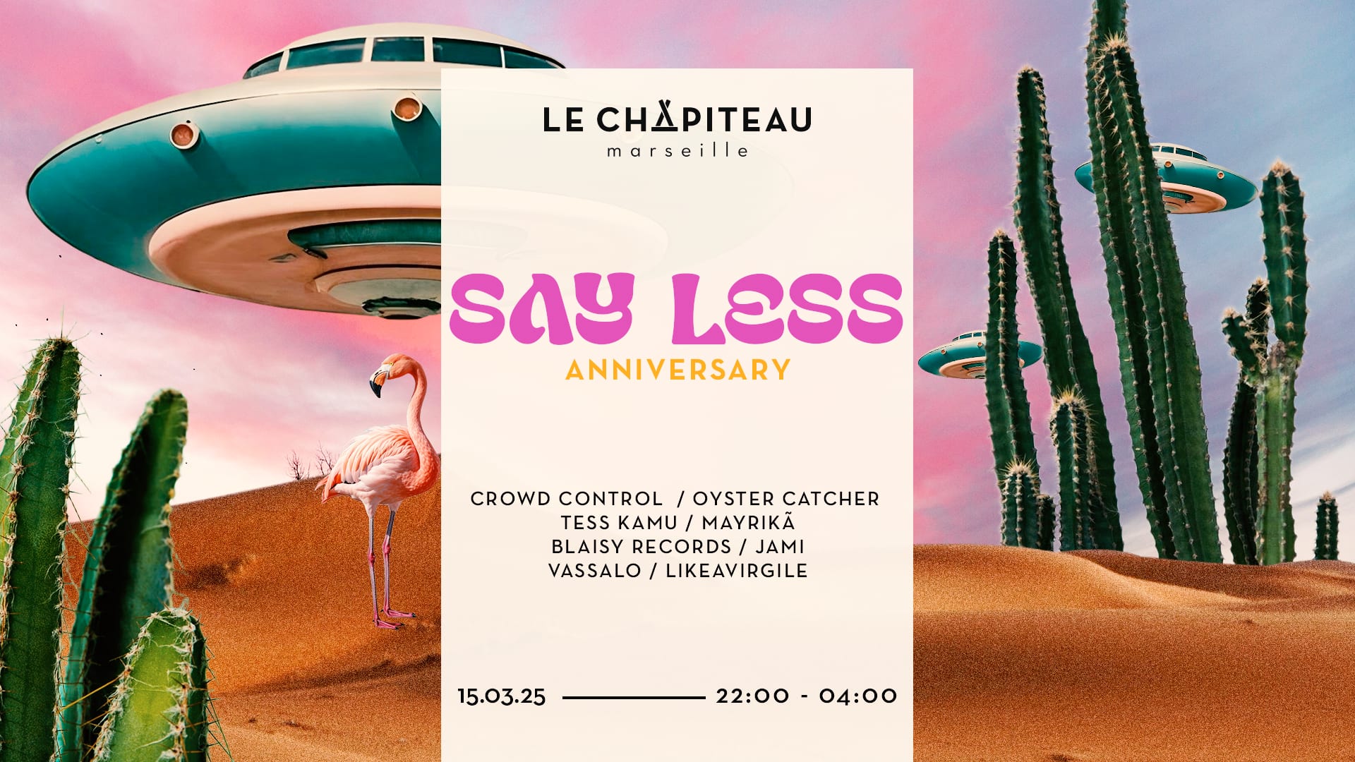 Say Less Anniversary W/ Crowd Control, Likeavirgile & More
