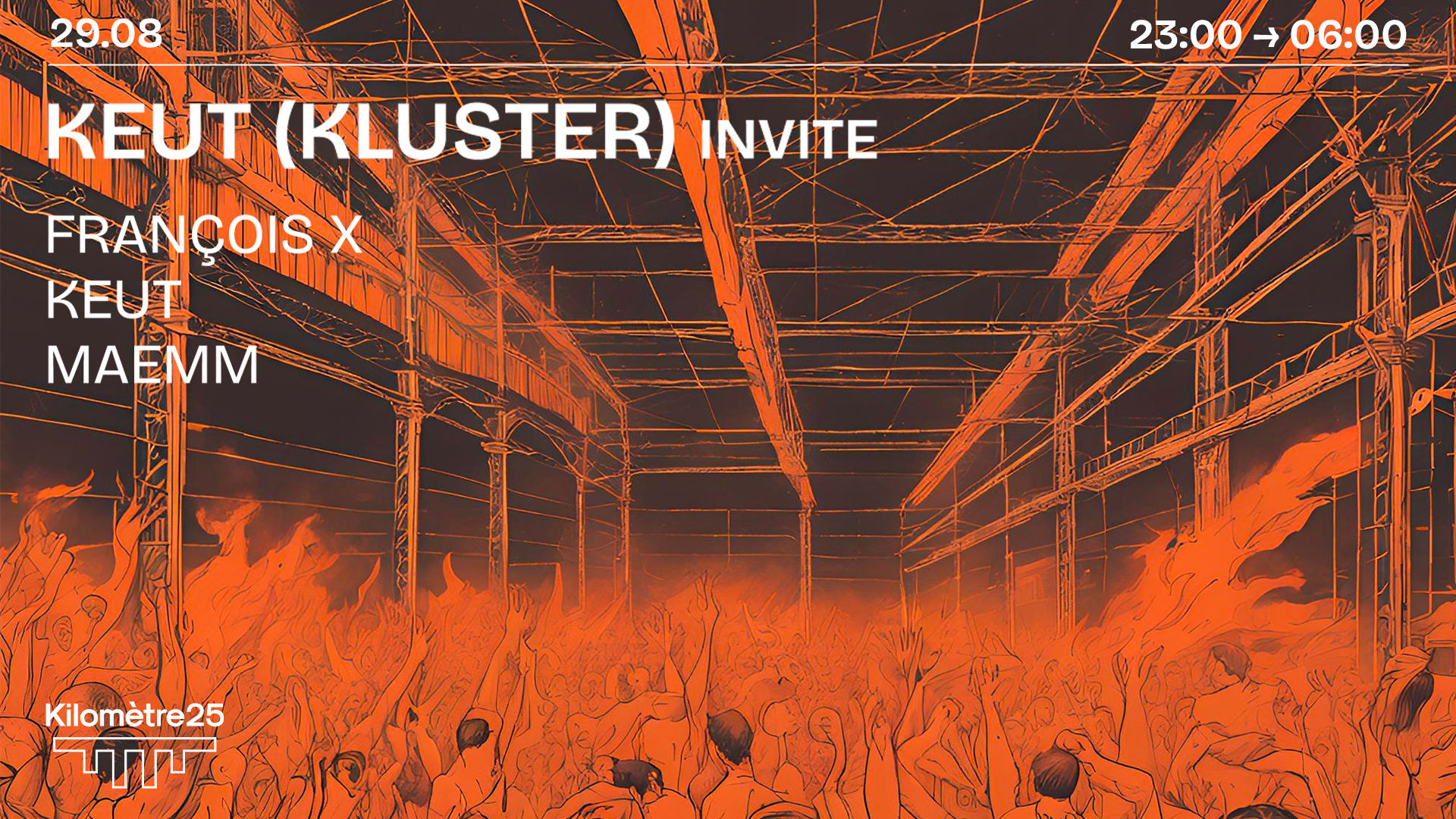 Km25 X Keut (Kluster) Invite  Francois X, Maemm
