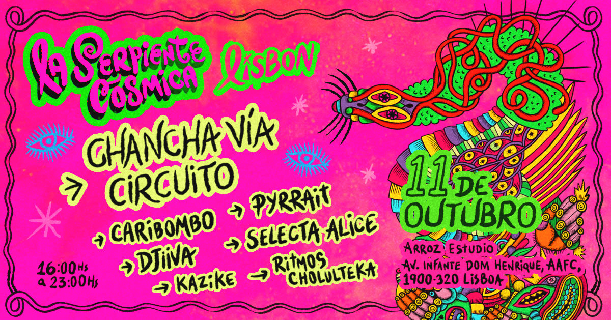 La Serpiente Cósmica - Chancha Via Circuito